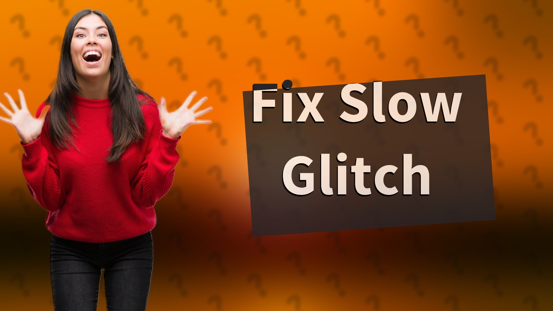 Fix Slow Glitch