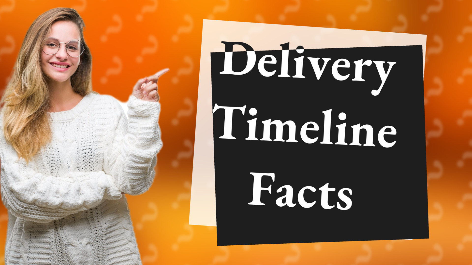 Delivery Timeline Facts