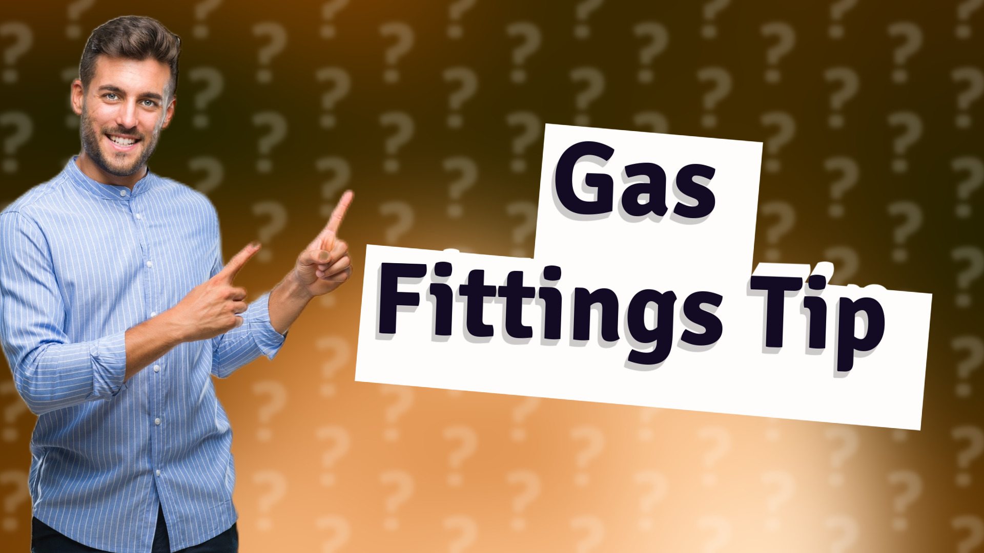 Gas Fittings Tip