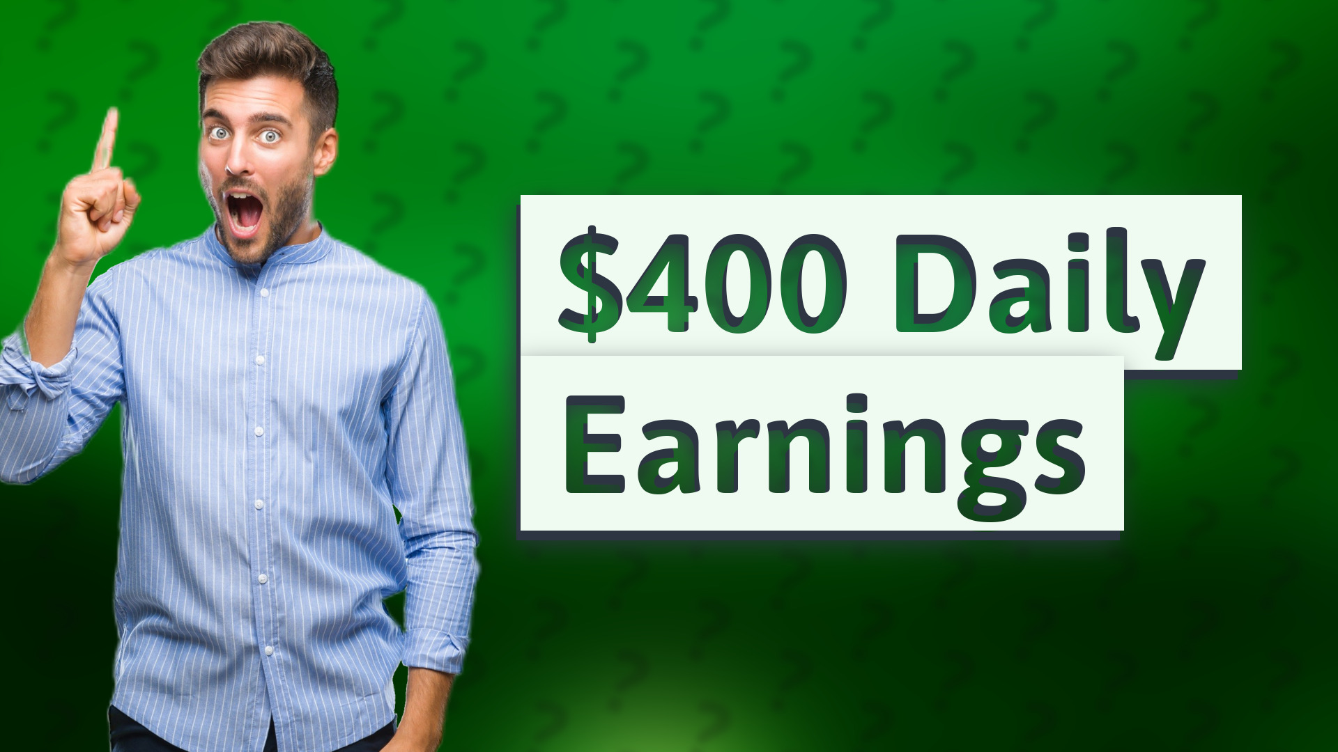 $400 Daily Earnings