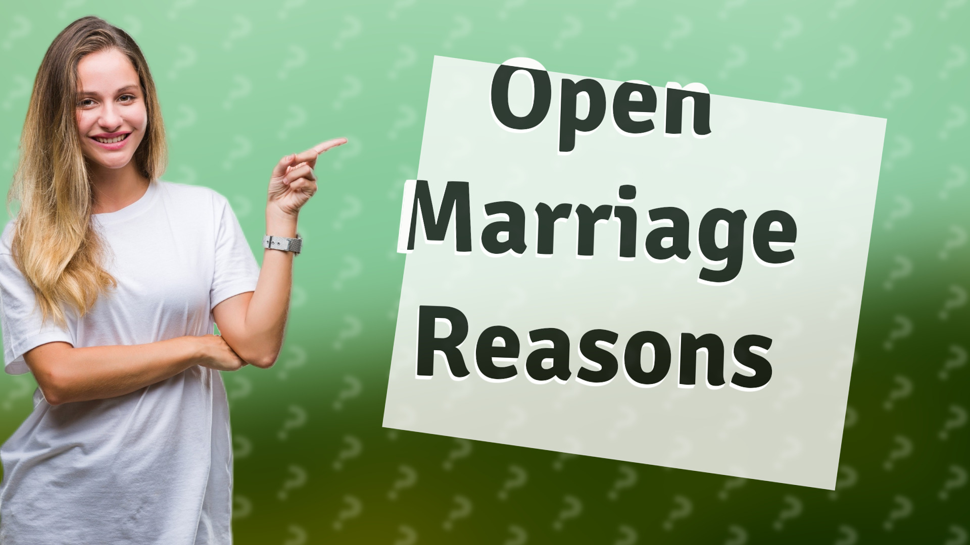 Open Marriage Reasons