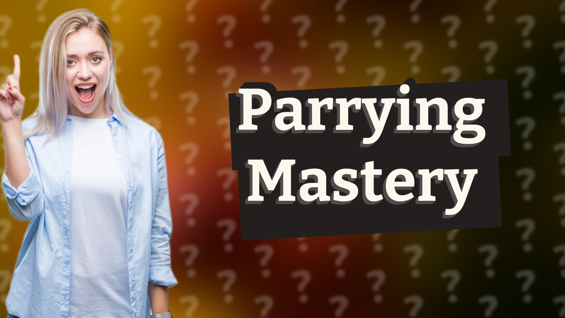 Parrying Mastery