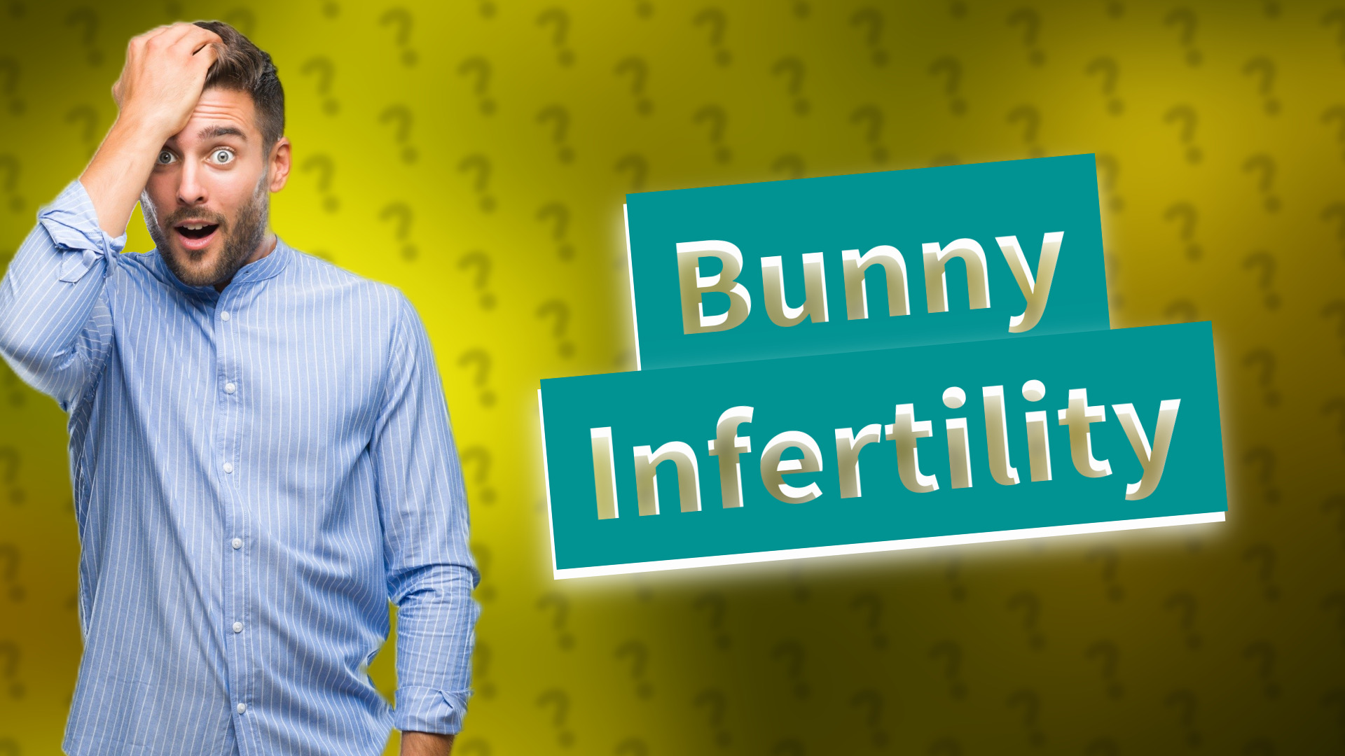 Bunny Infertility