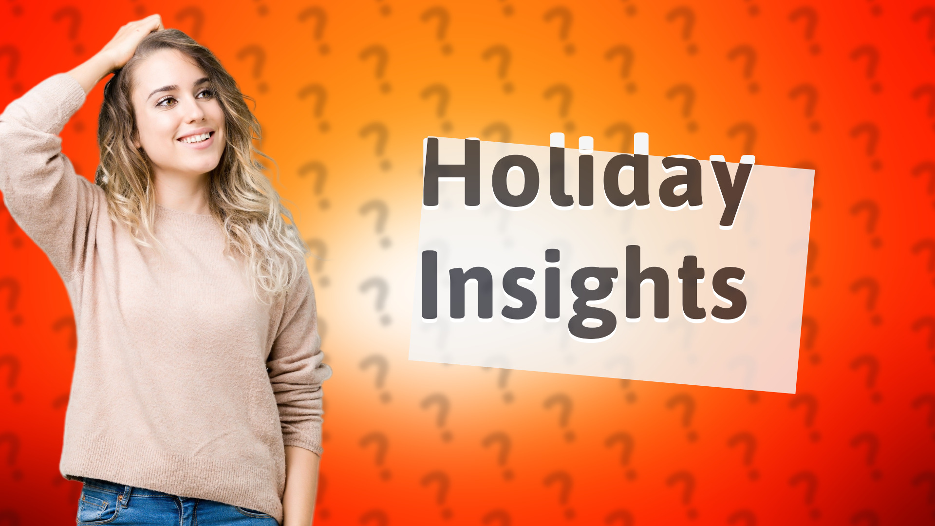 Holiday Insights