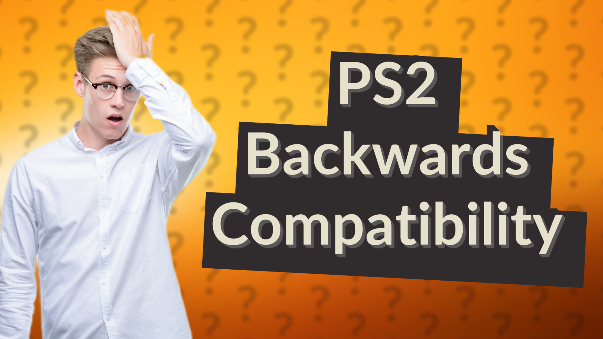 PS2 Backwards Compatibility