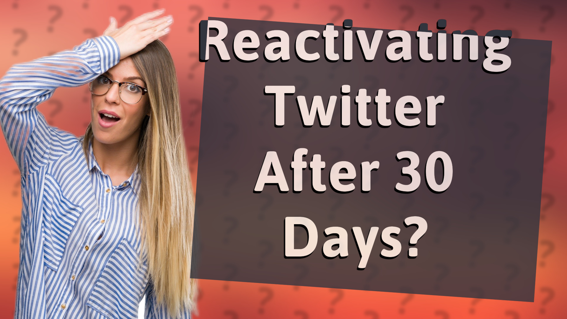 Reactivating Twitter After 30 Days?