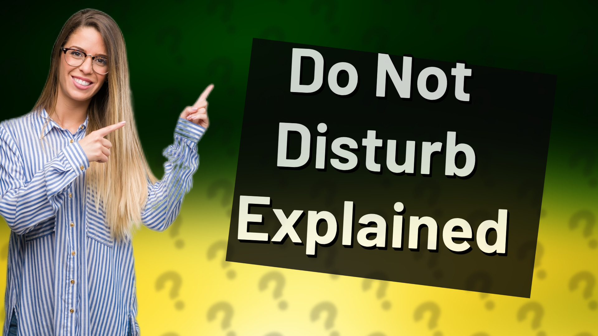 Do Not Disturb Explained