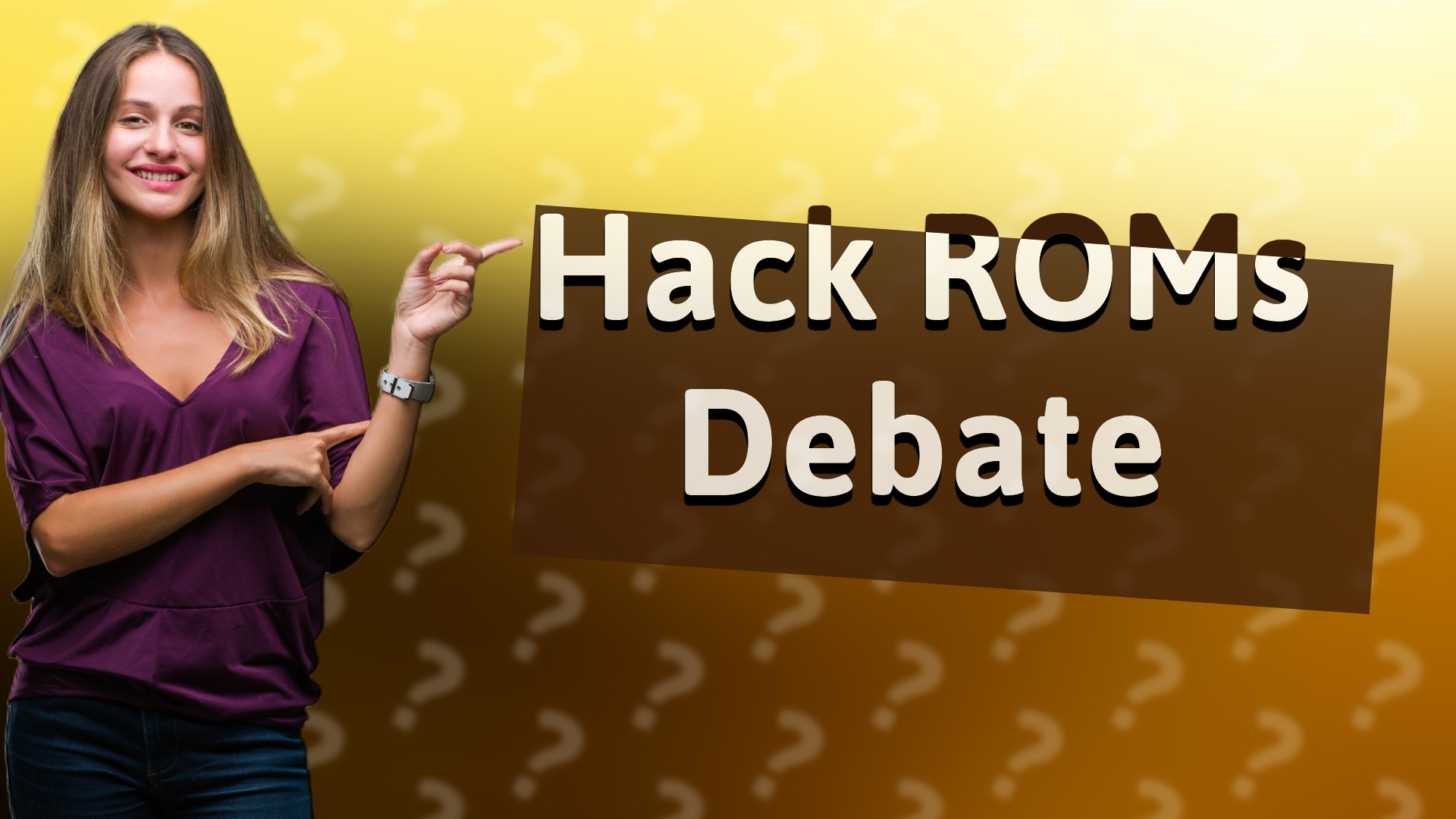 Hack ROMs Debate