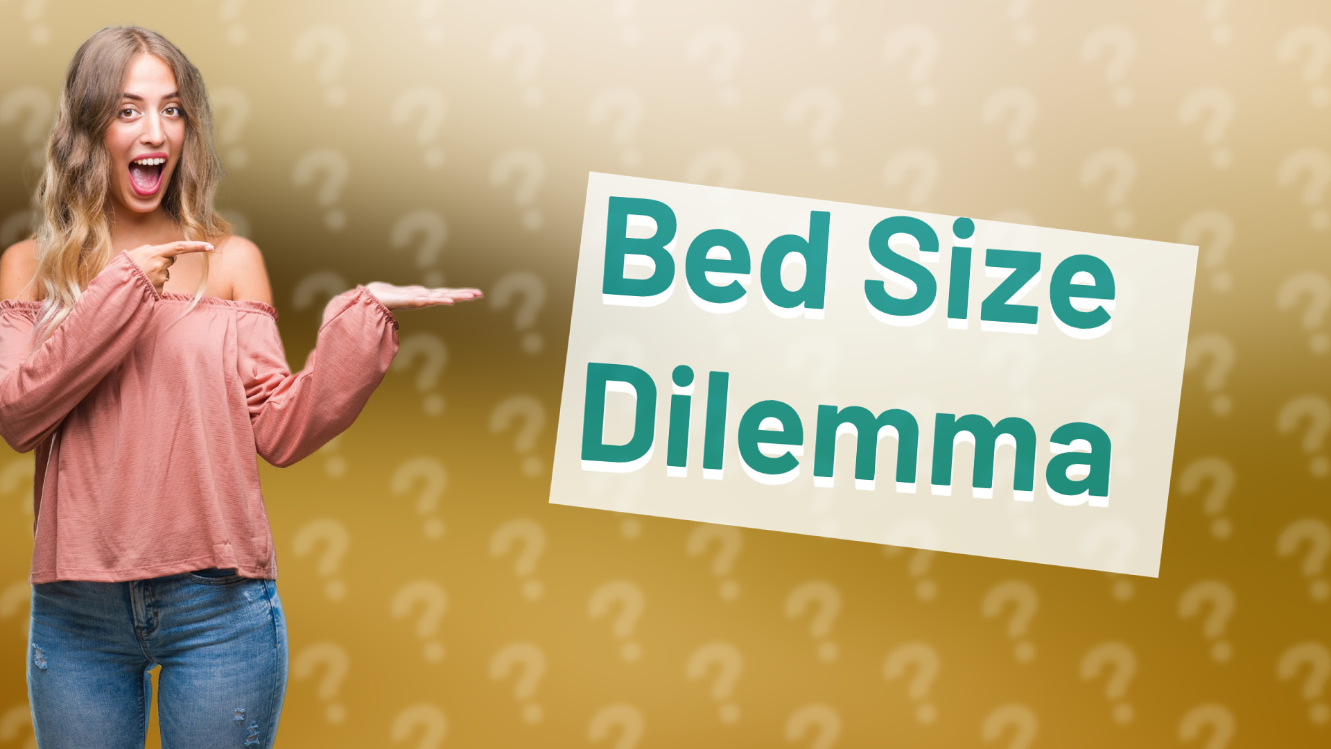 Bed Size Dilemma