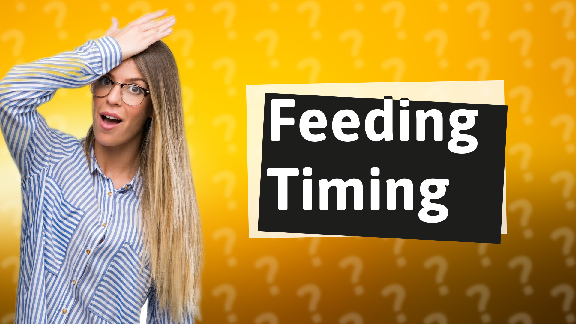 Feeding Timing