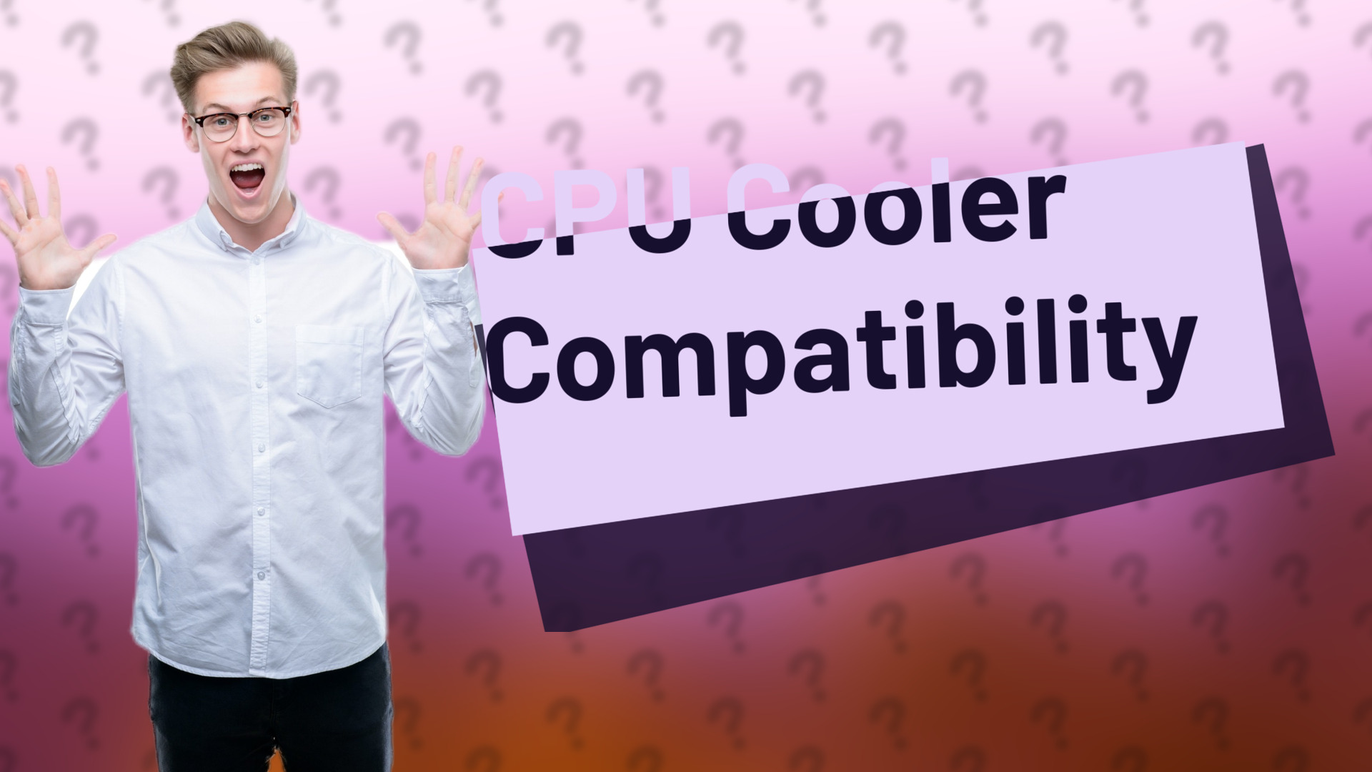 CPU Cooler Compatibility