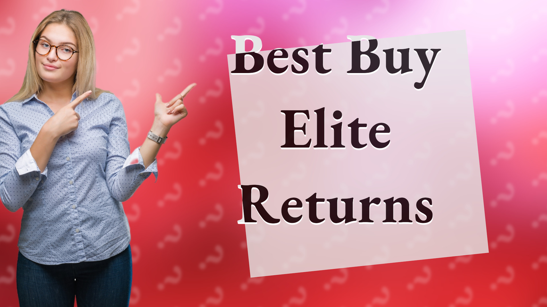 Best Buy Elite Returns