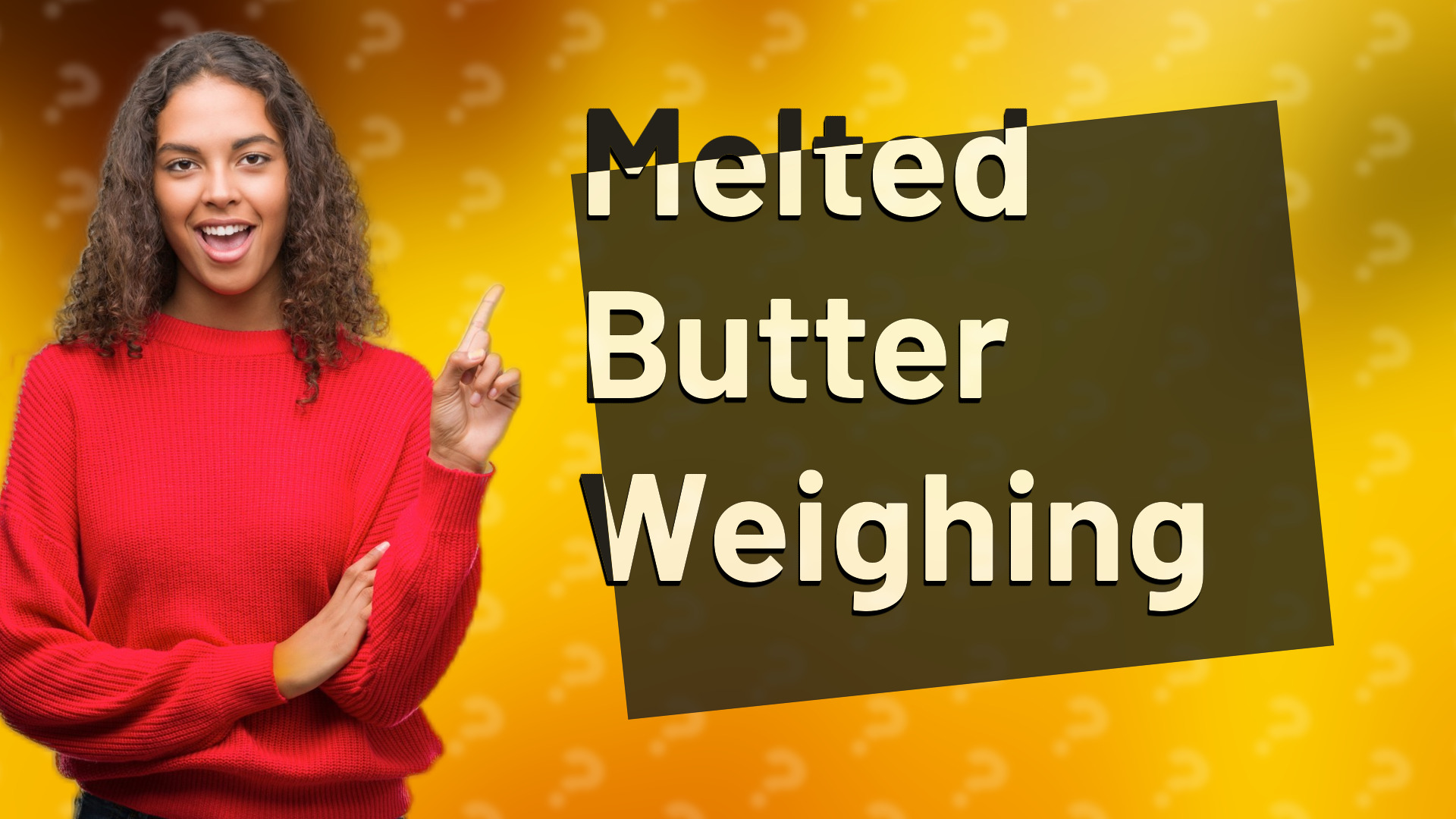 Melted Butter Weighing