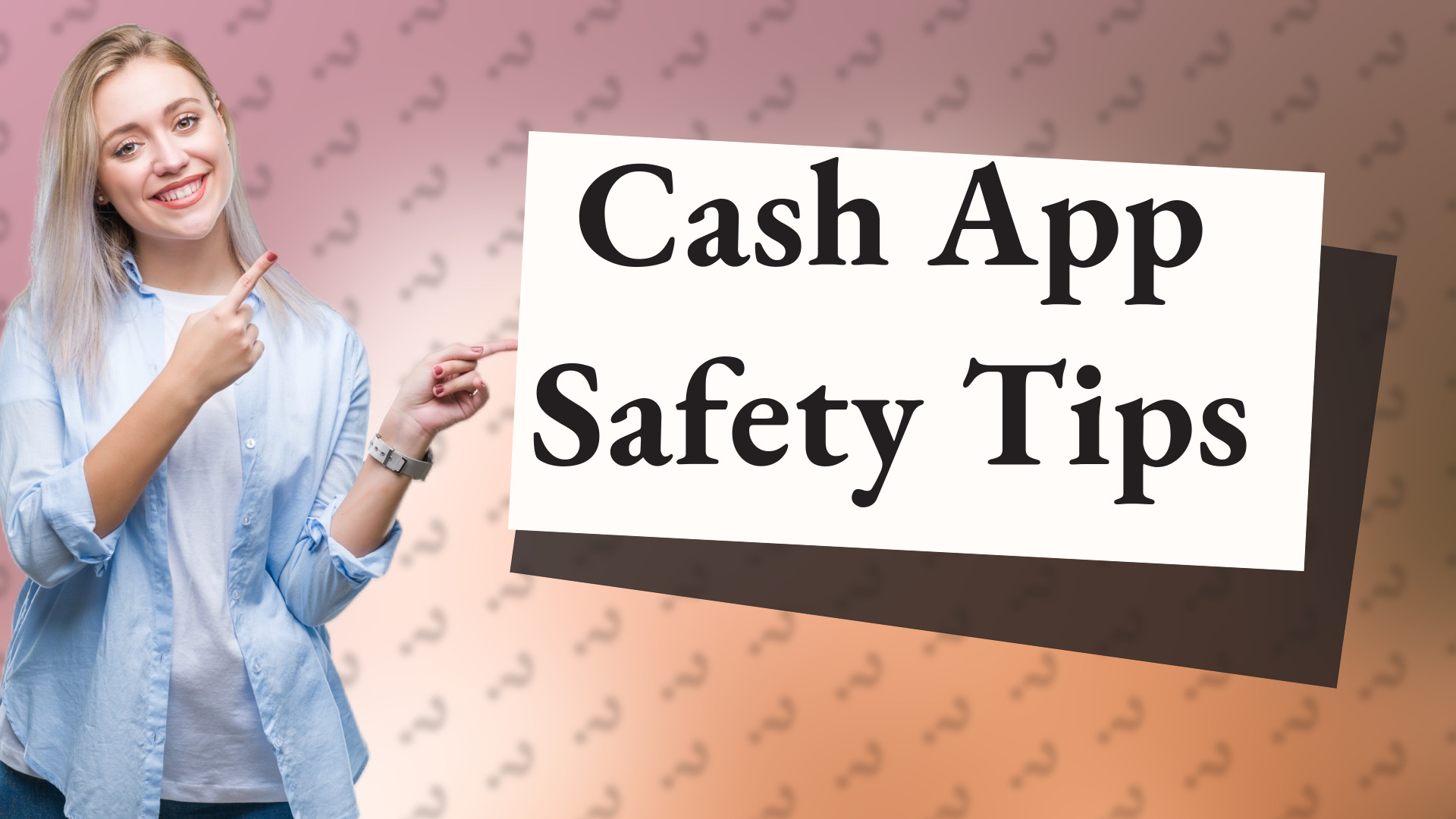 Cash App Safety Tips