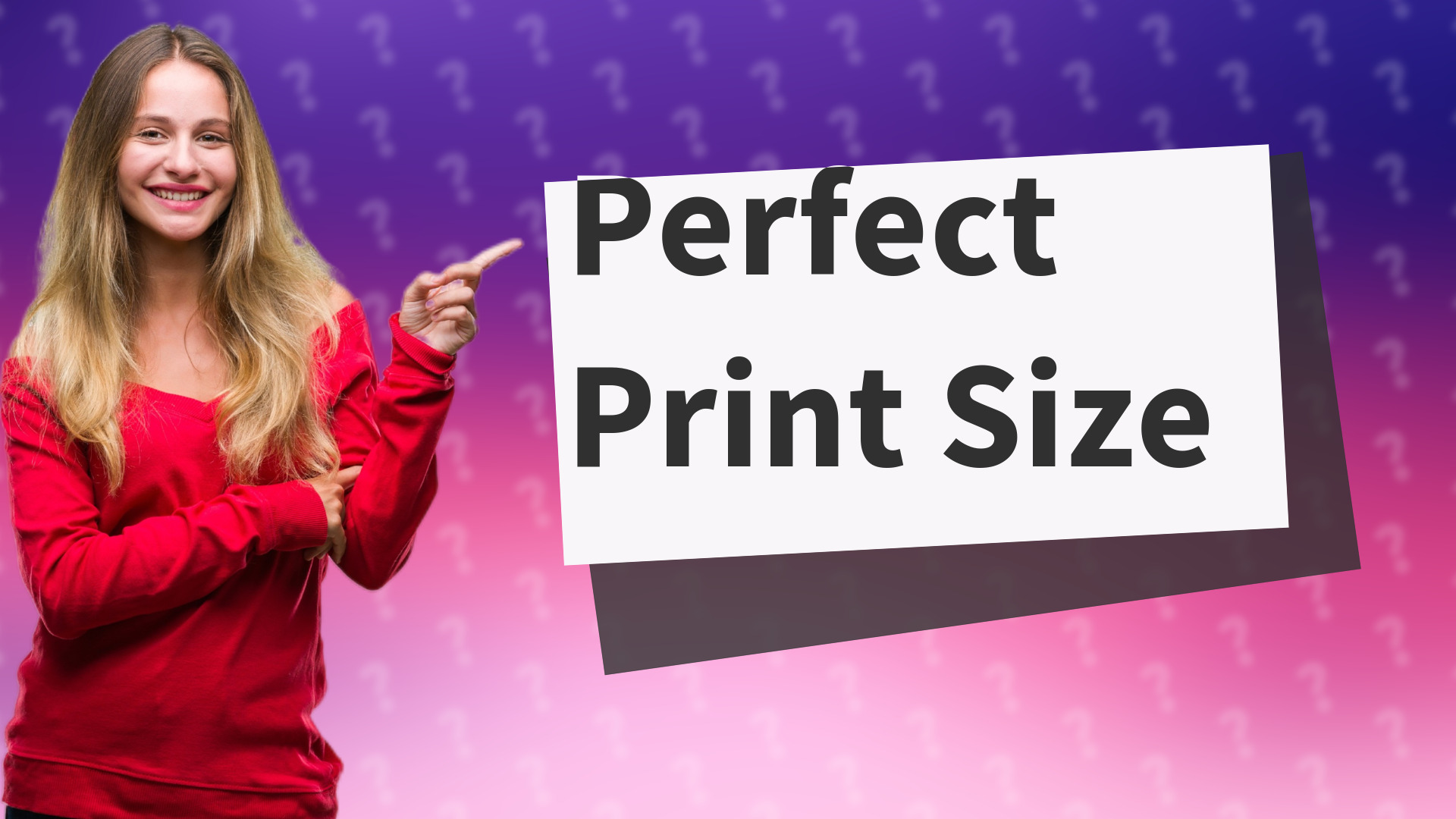 Perfect Print Size