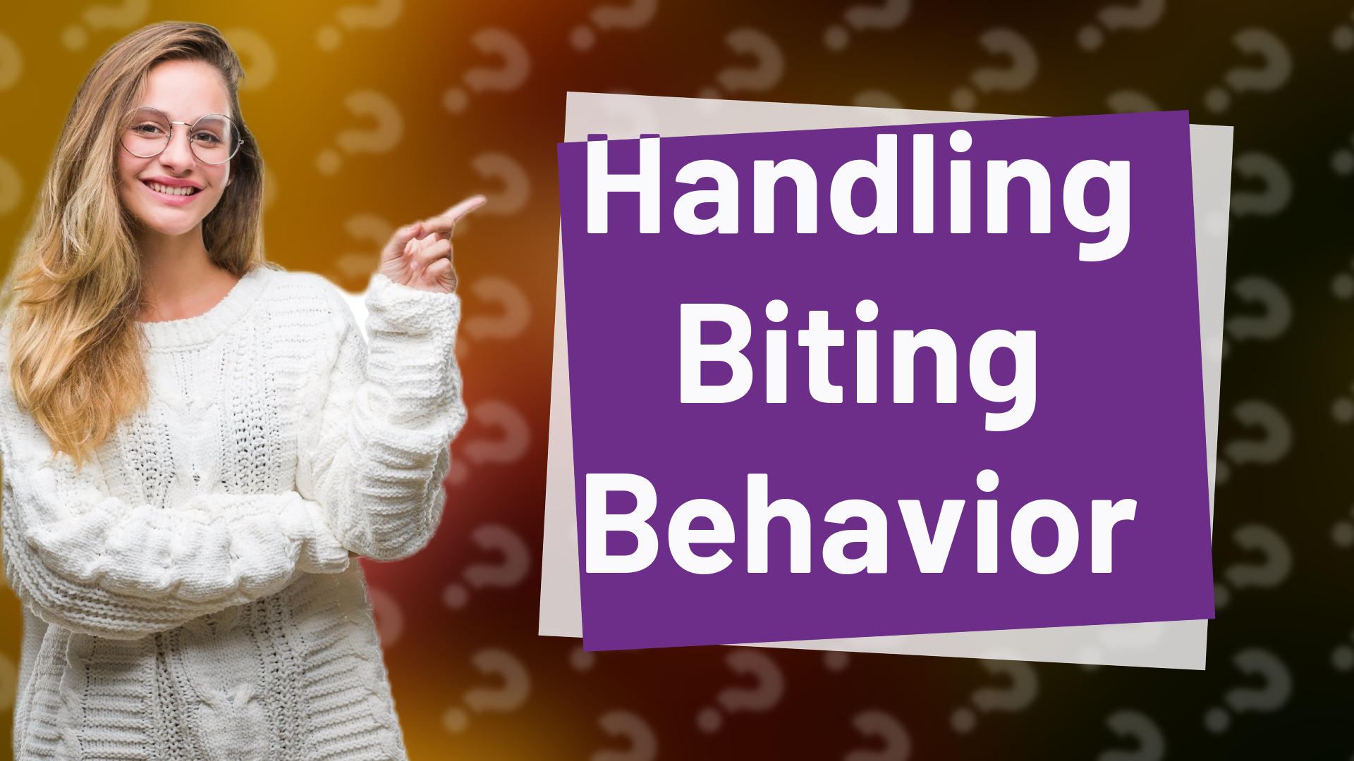 Handling Biting Behavior