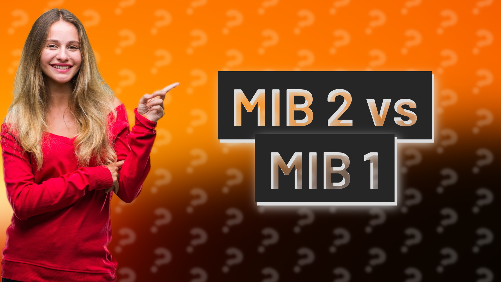 MIB 2 vs MIB 1