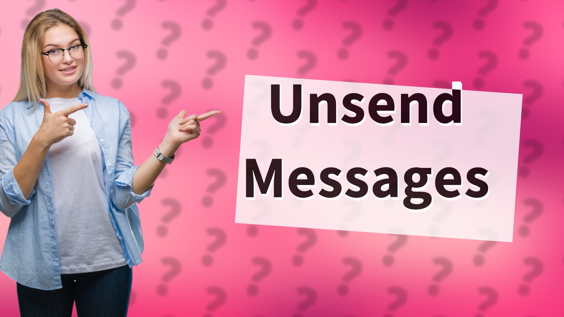 Unsend Messages