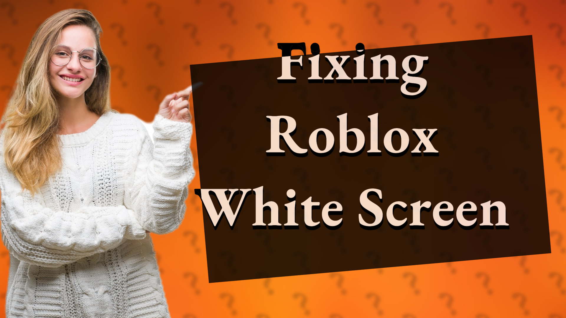 Fixing Roblox White Screen