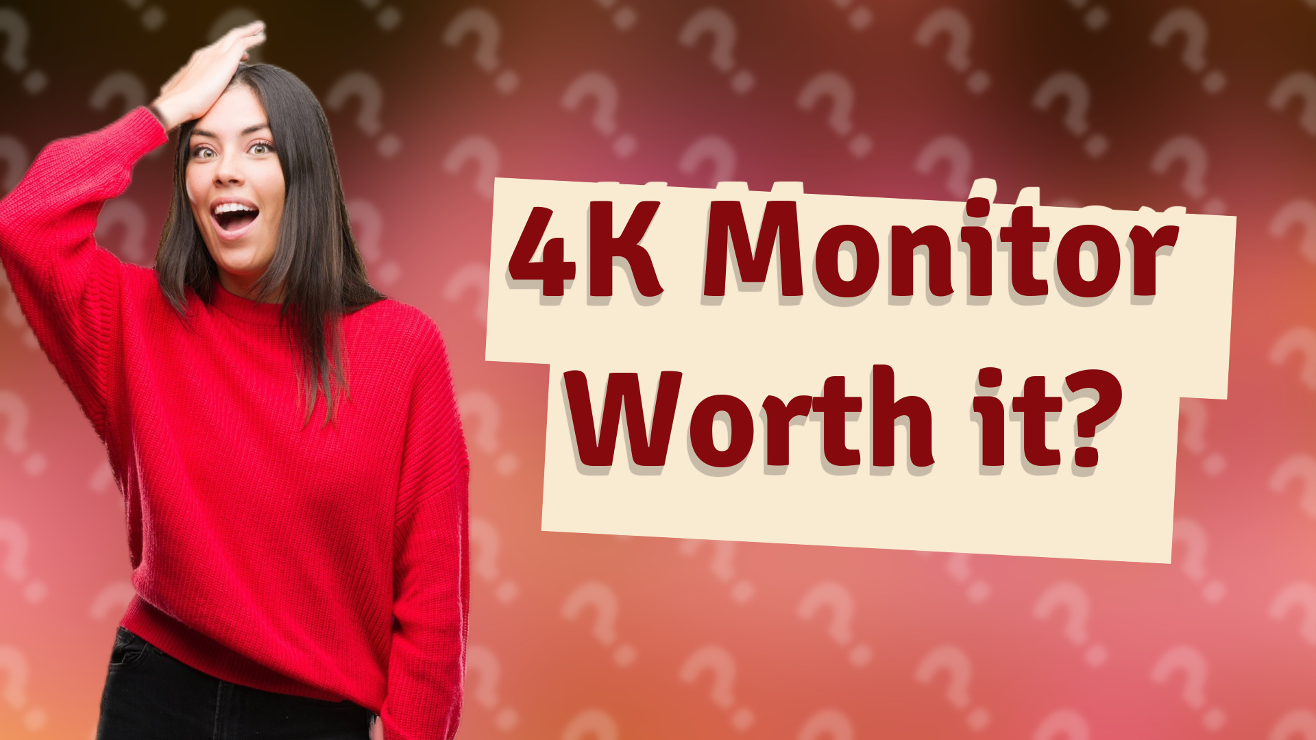 4K Monitor Worth it?