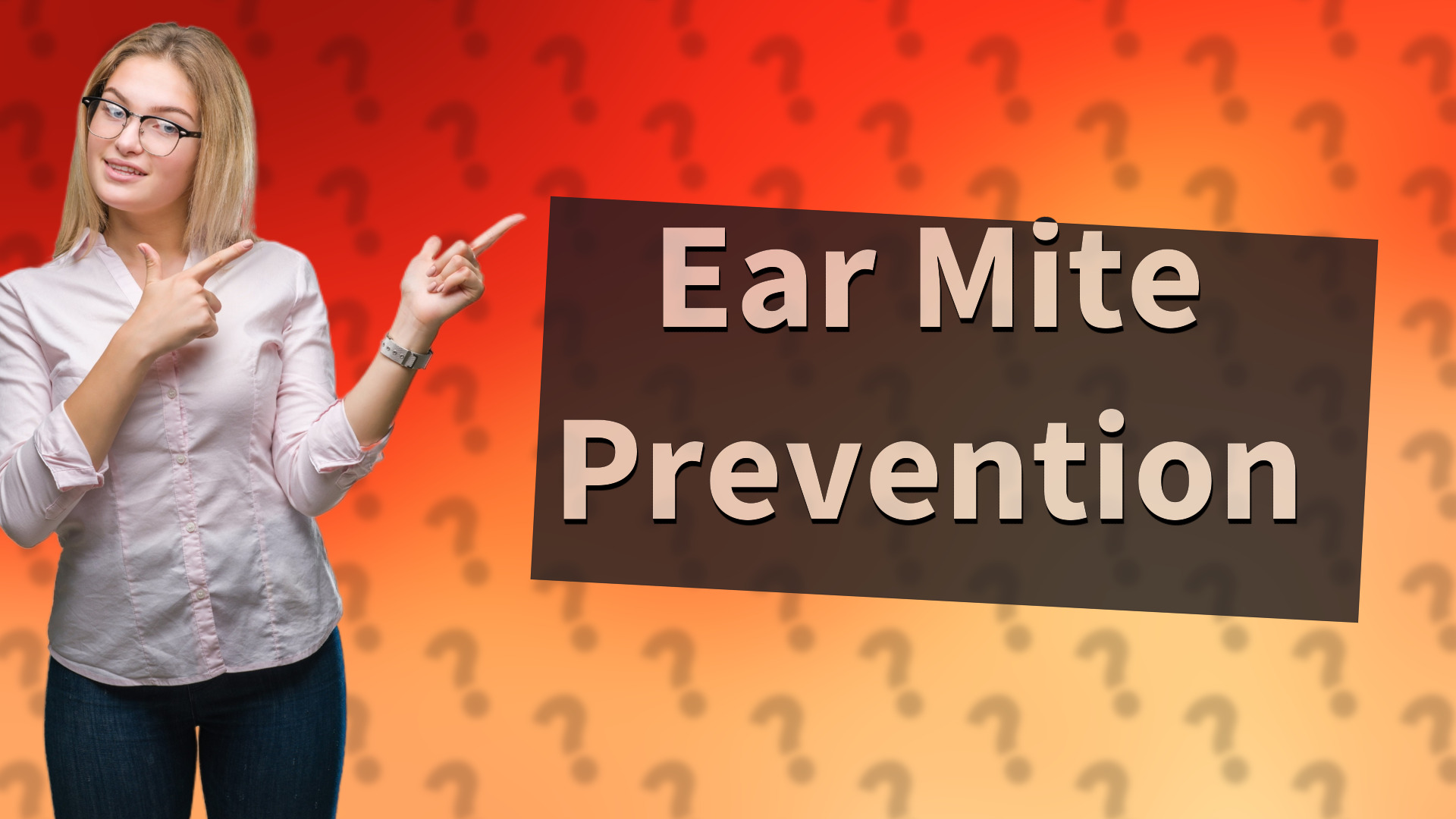 Ear Mite Prevention