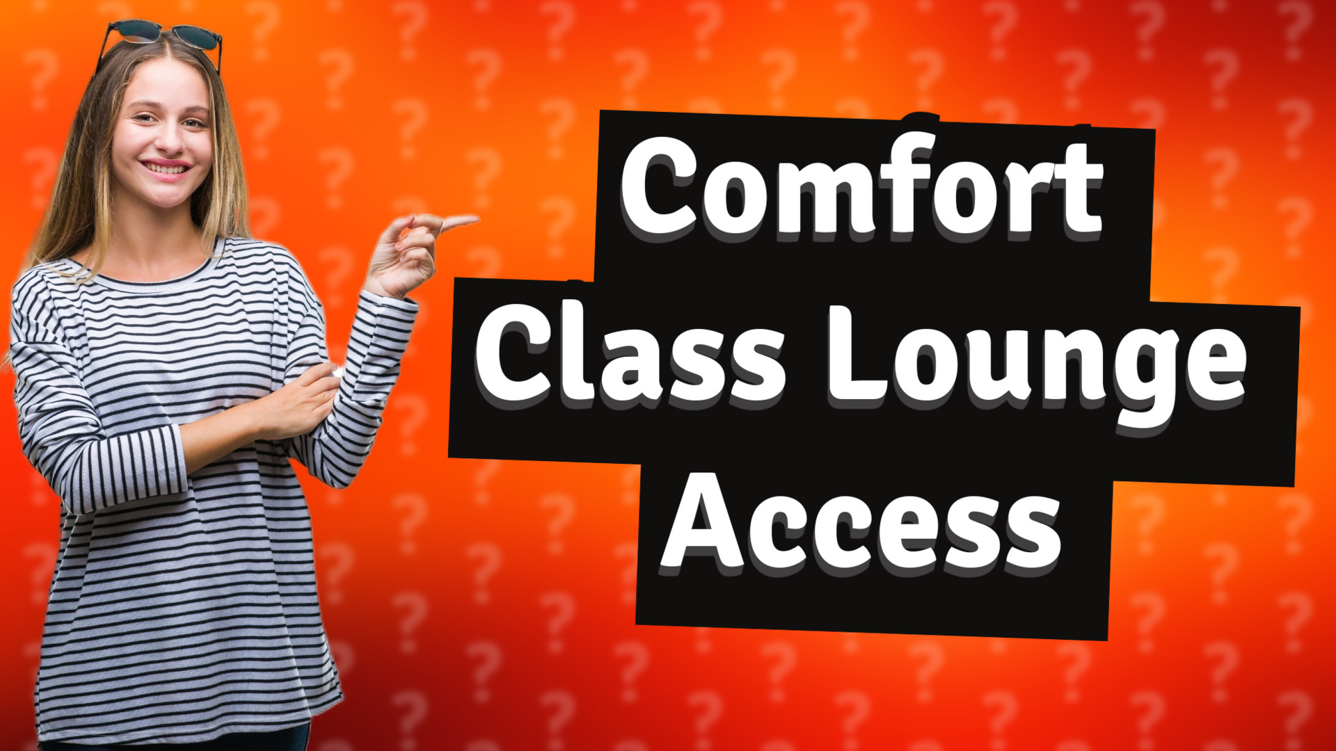 Comfort Class Lounge Access