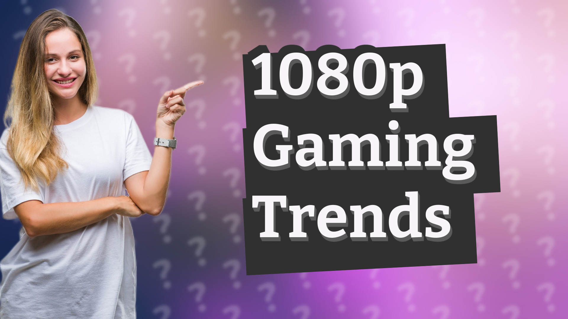1080p Gaming Trends