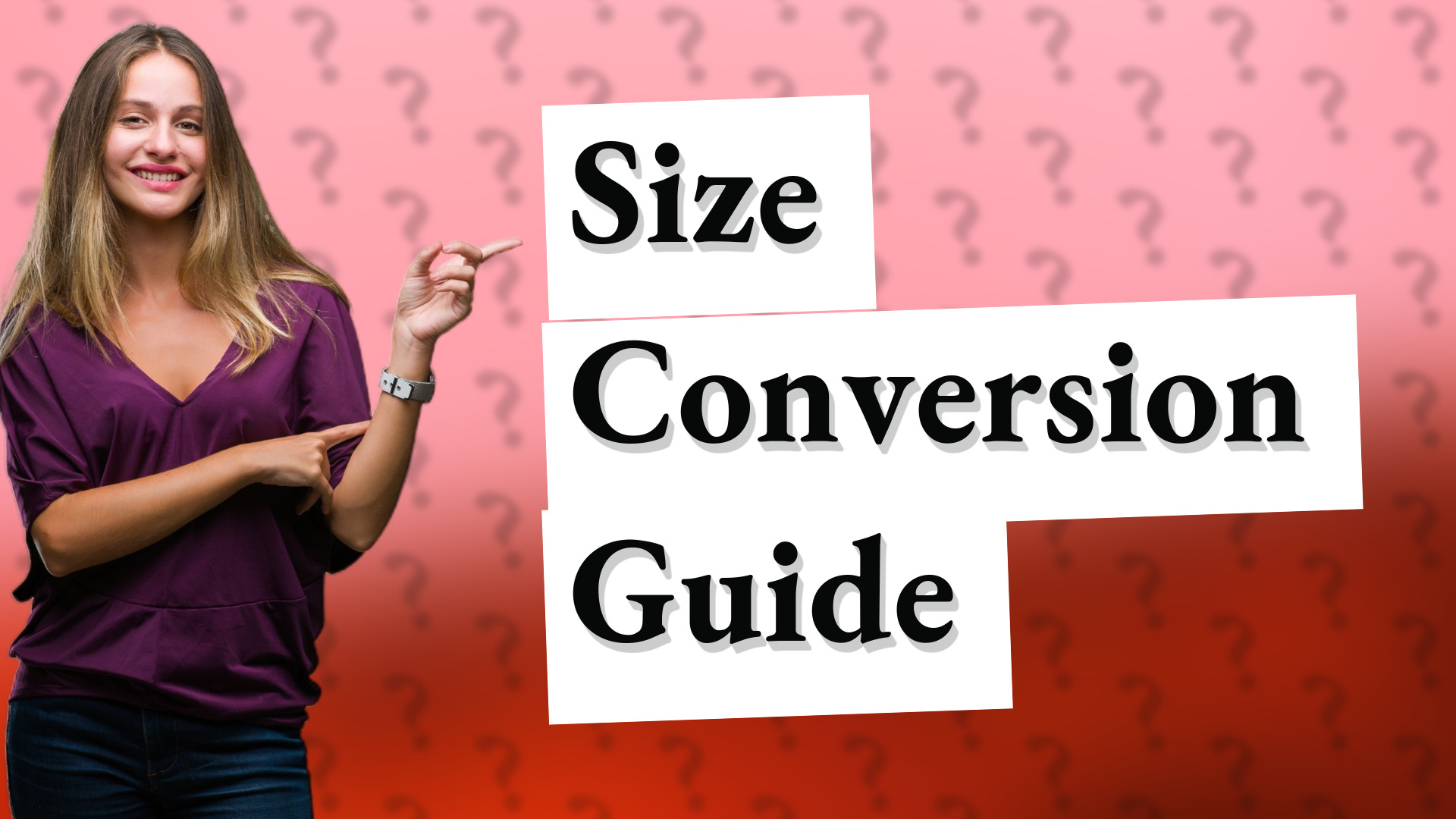 Size Conversion Guide