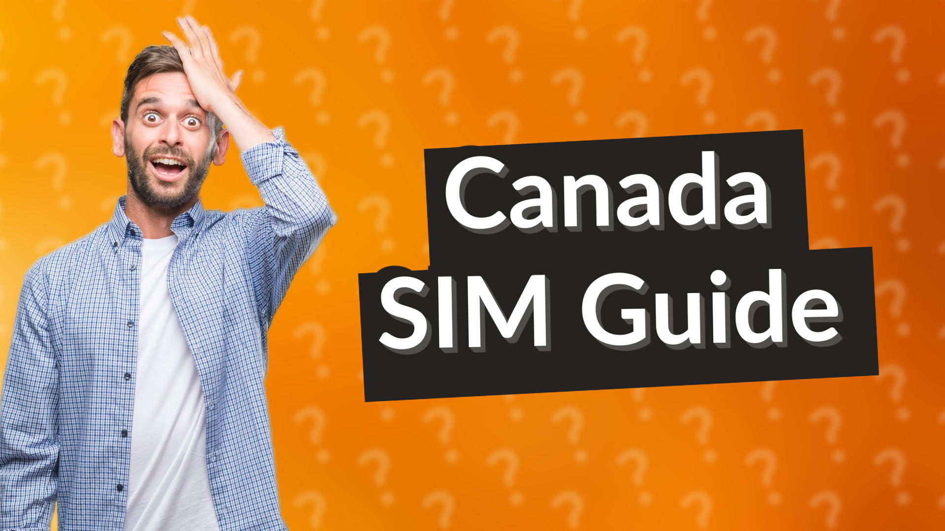 Canada SIM Guide