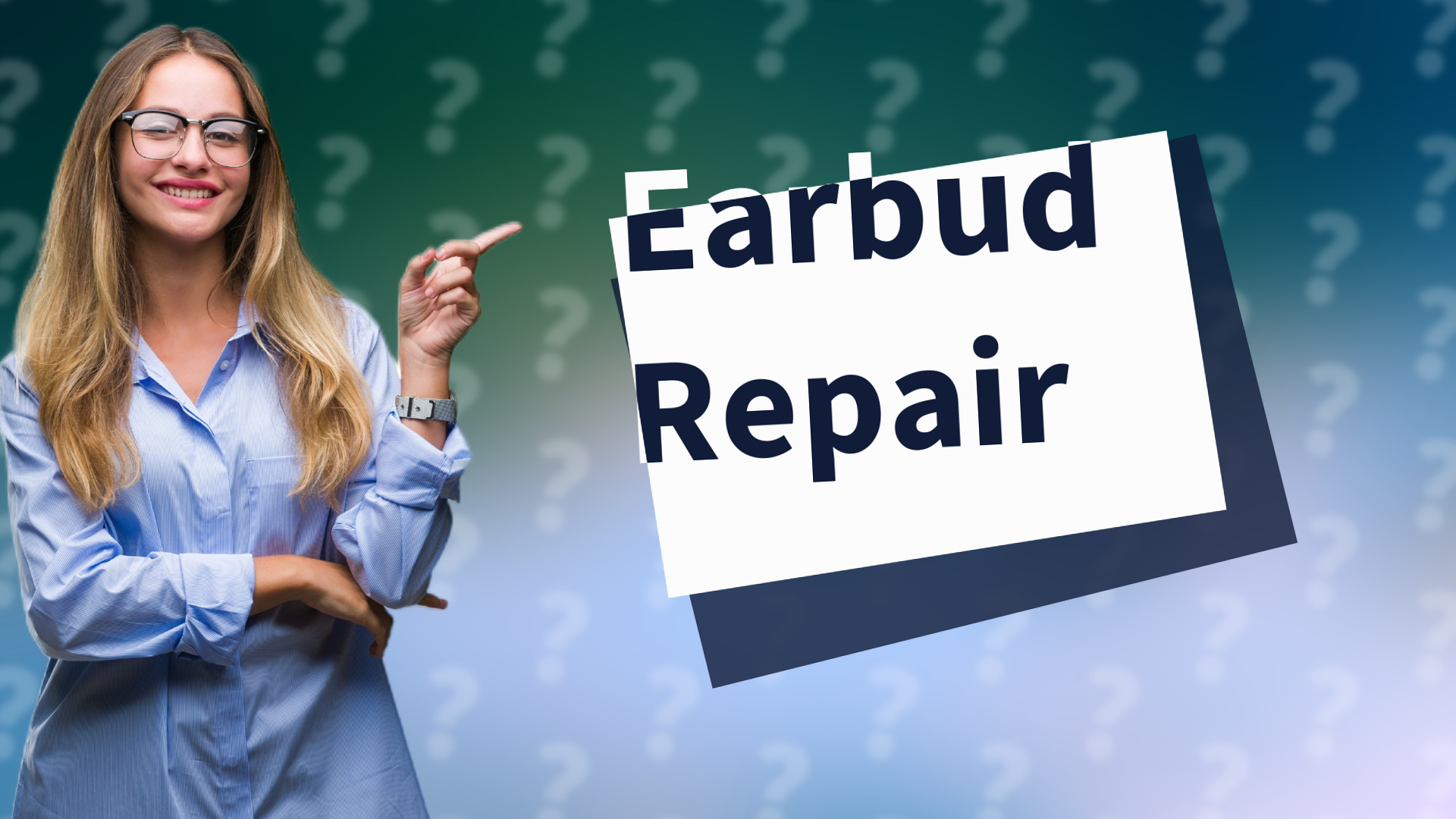 Earbud Repair
