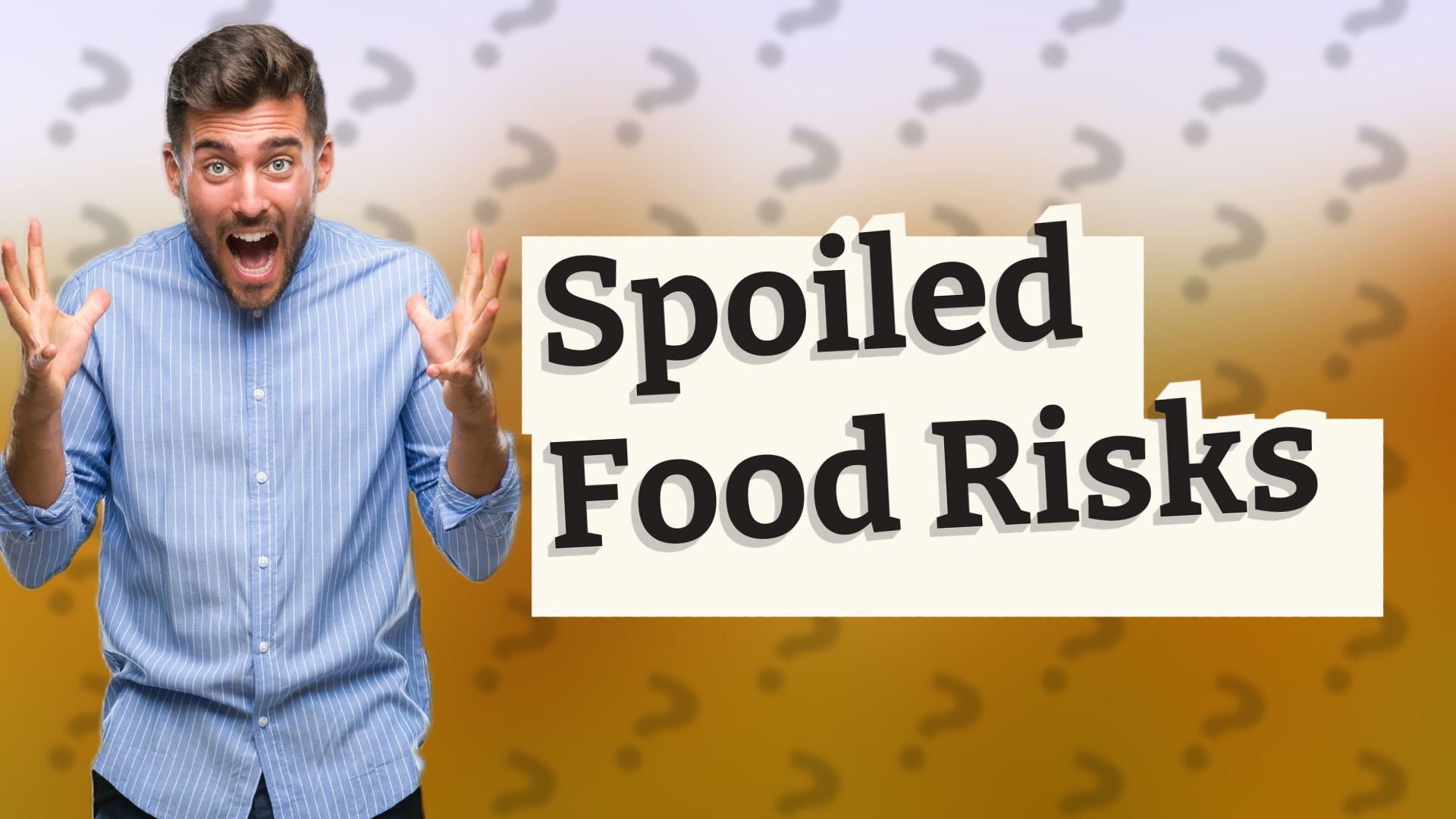 Spoiled Food Risks