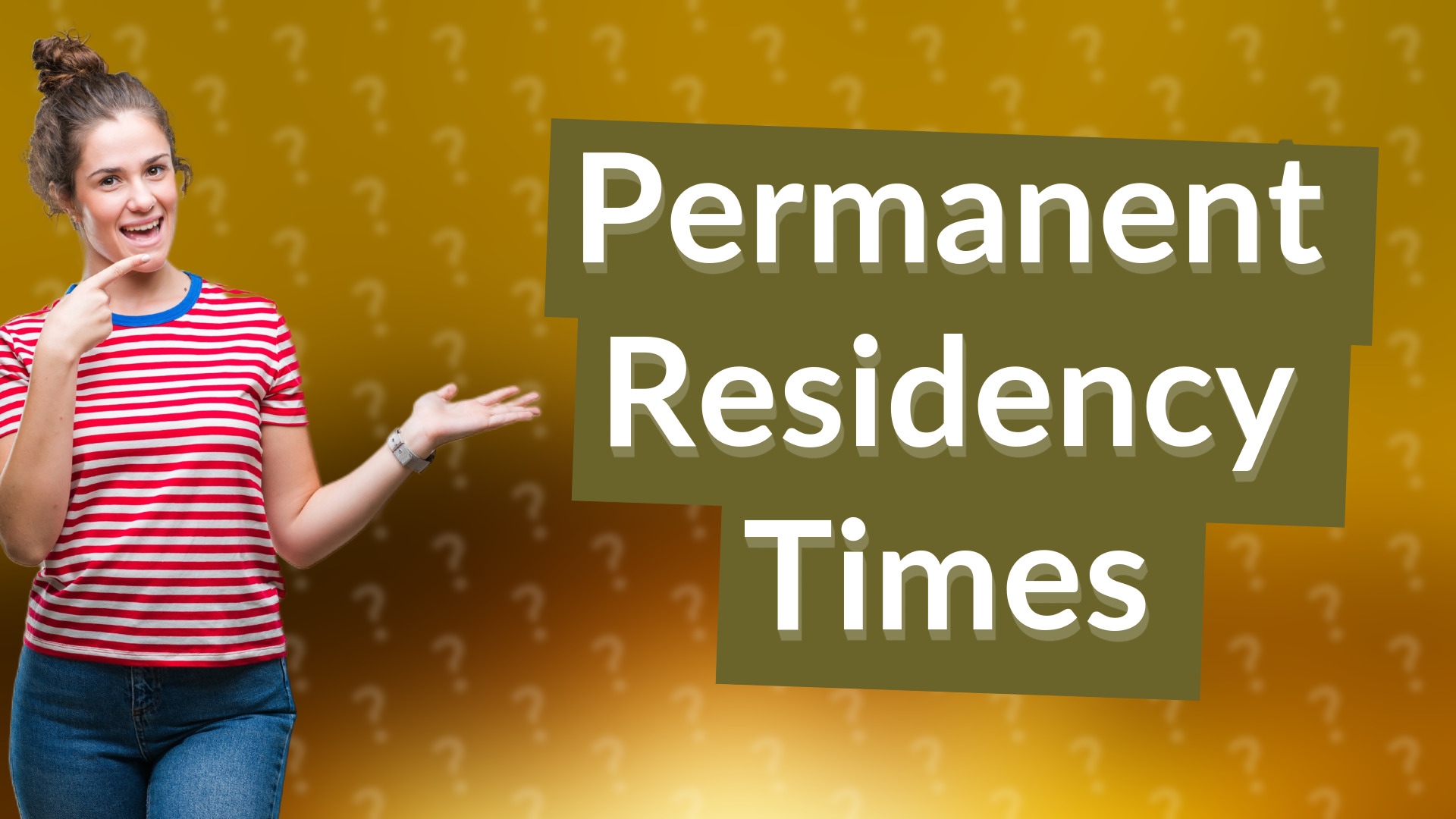 Permanent Residency Times