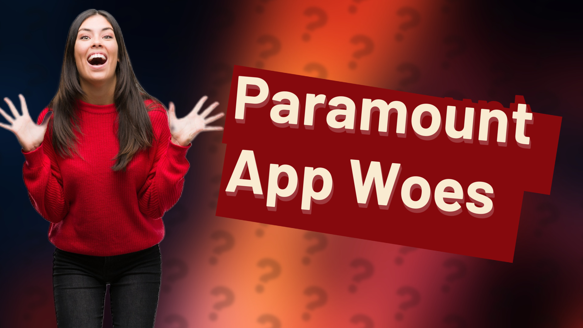 Paramount App Woes