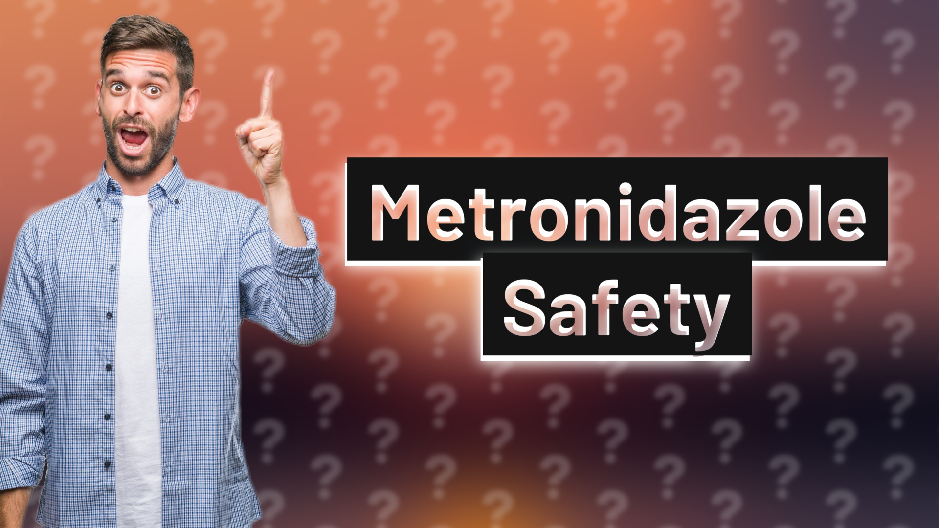 Metronidazole Safety