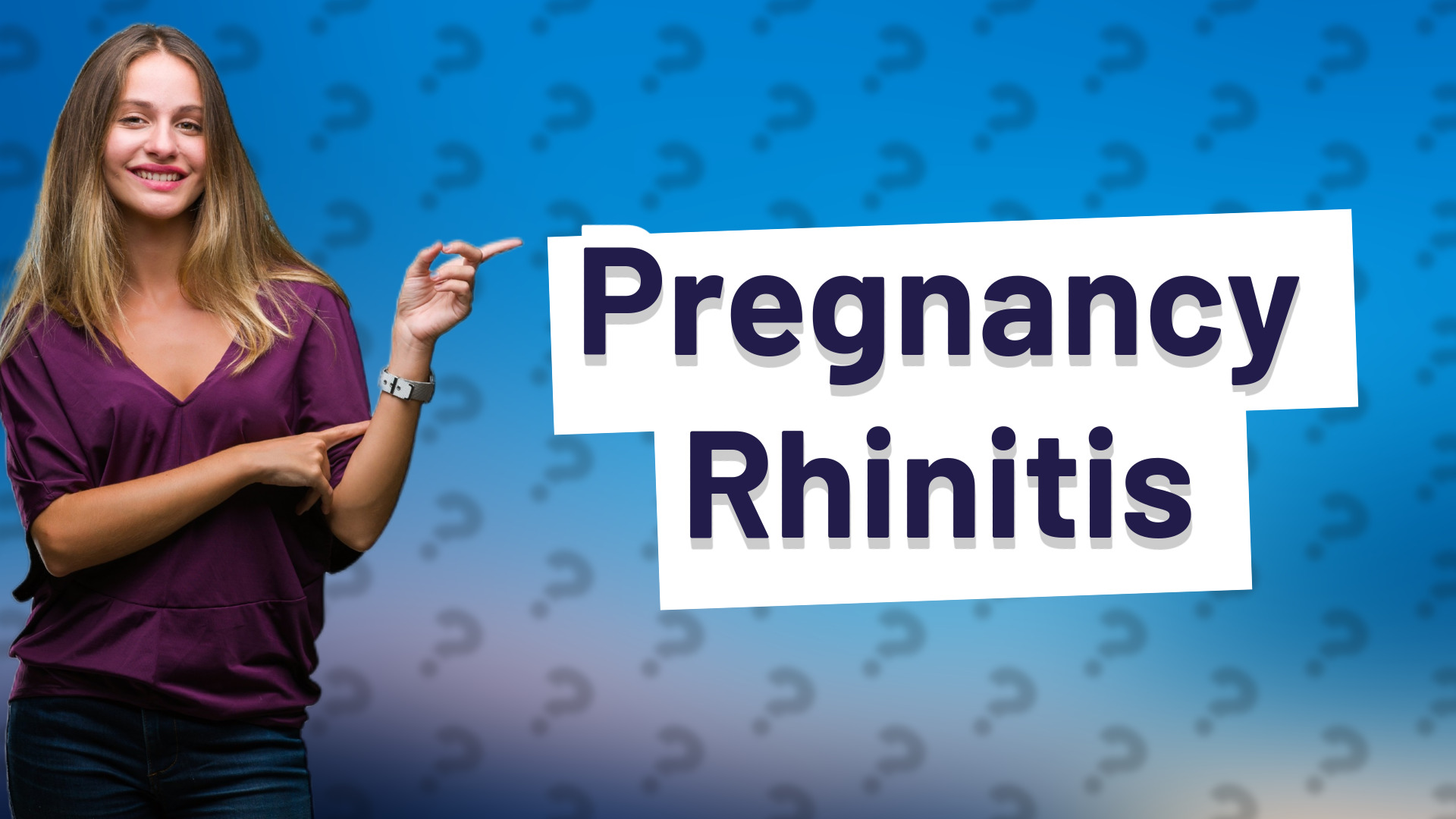 Pregnancy Rhinitis
