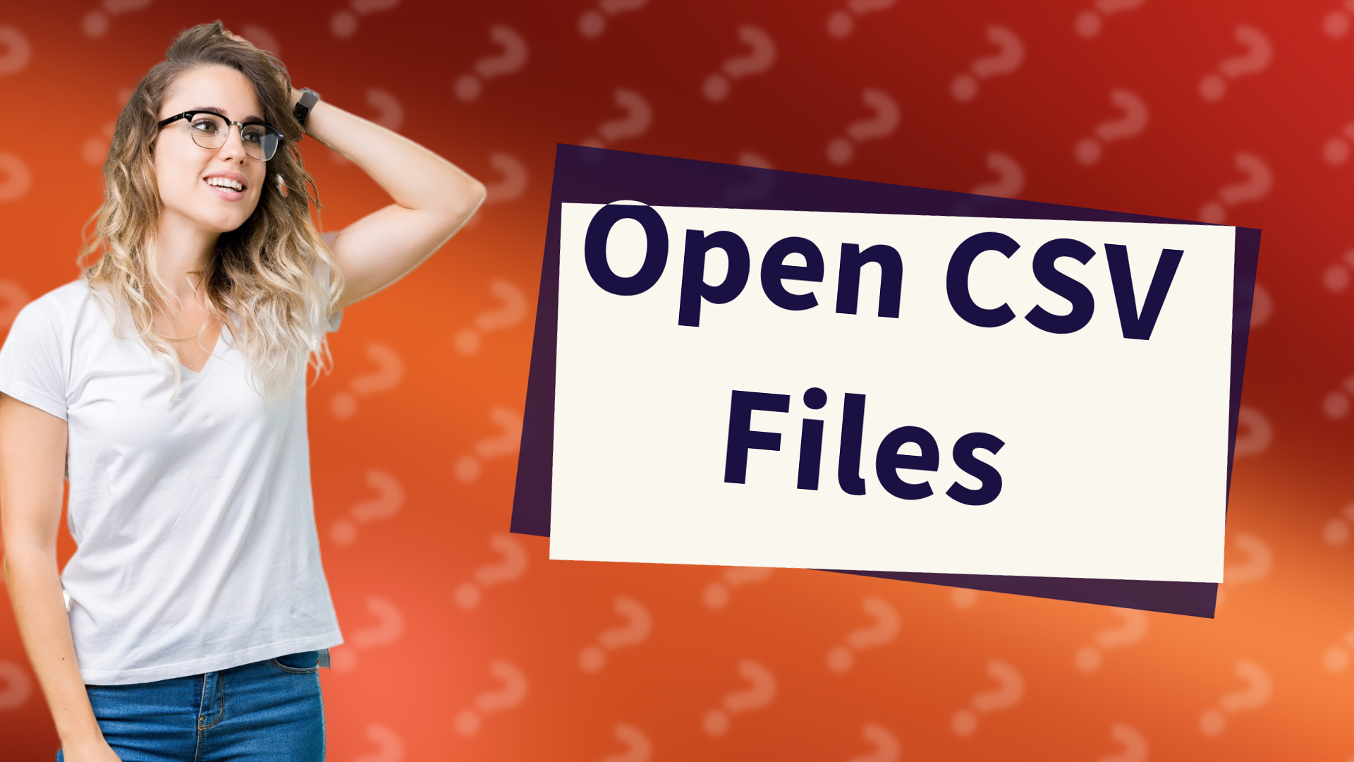 Open CSV Files