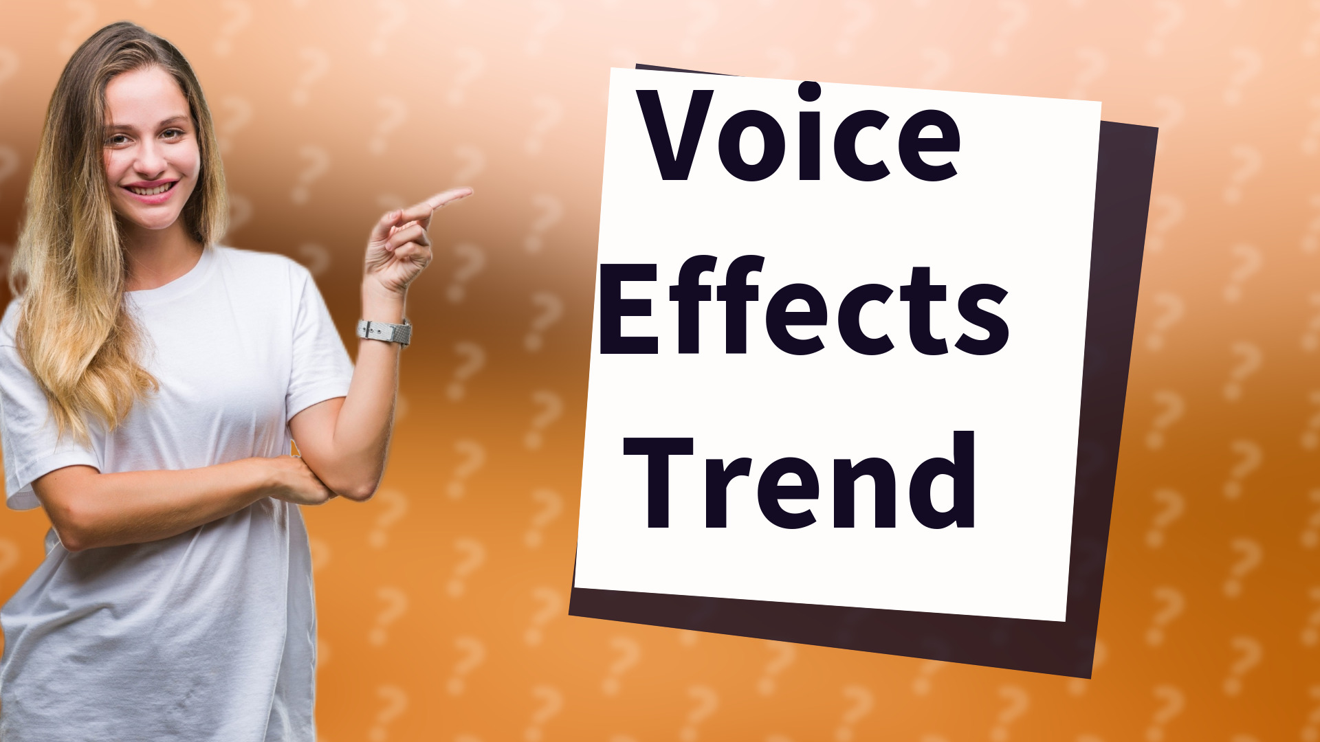 Voice Effects Trend