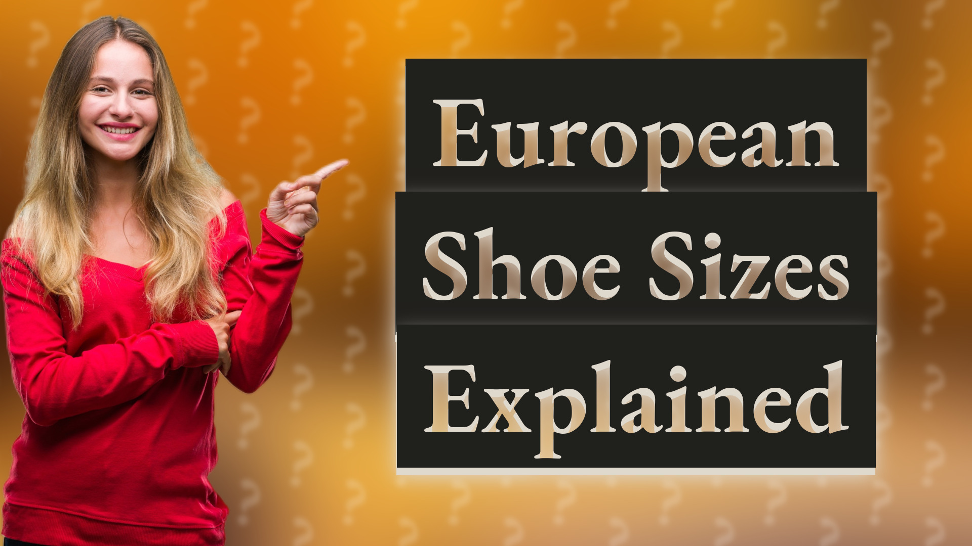 European Shoe Sizes Explained