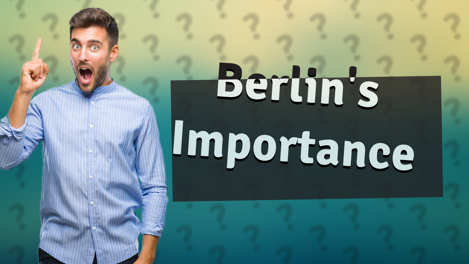 Berlin's Importance
