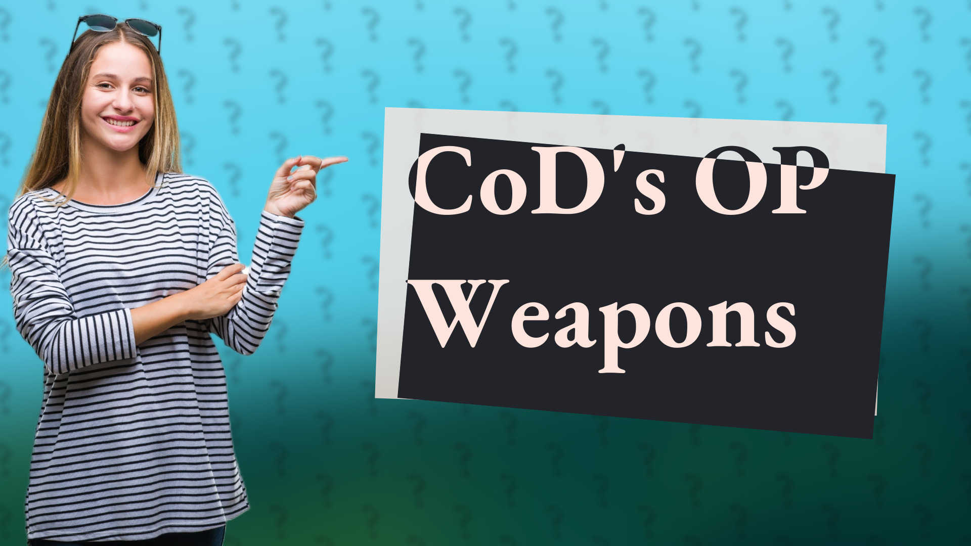 CoD's OP Weapons
