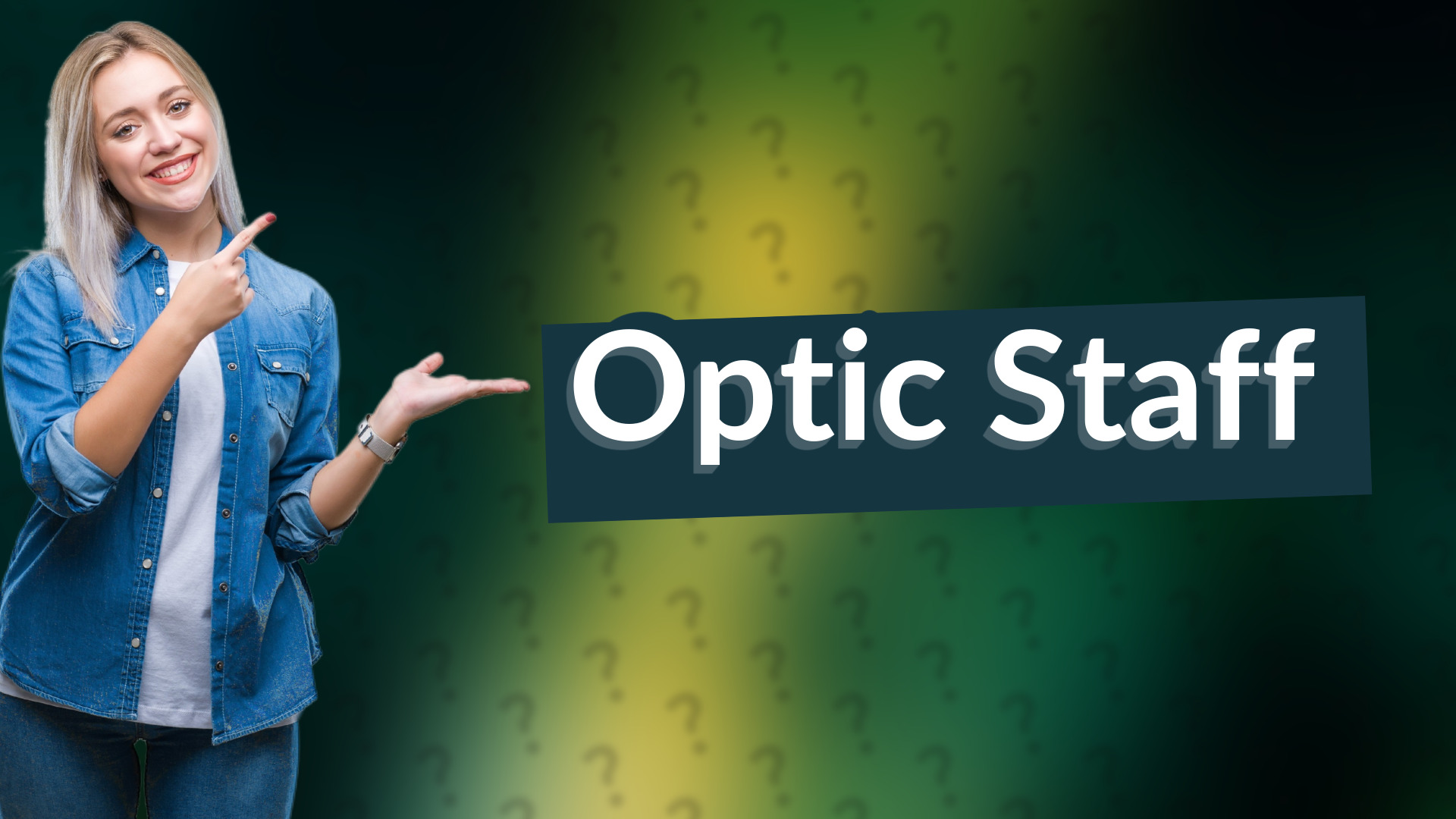 Optic Staff