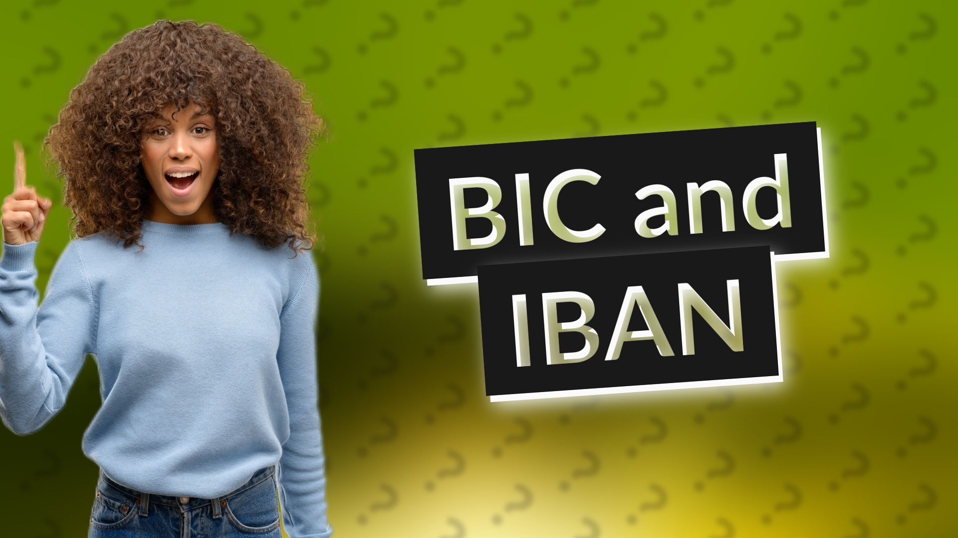 BIC and IBAN