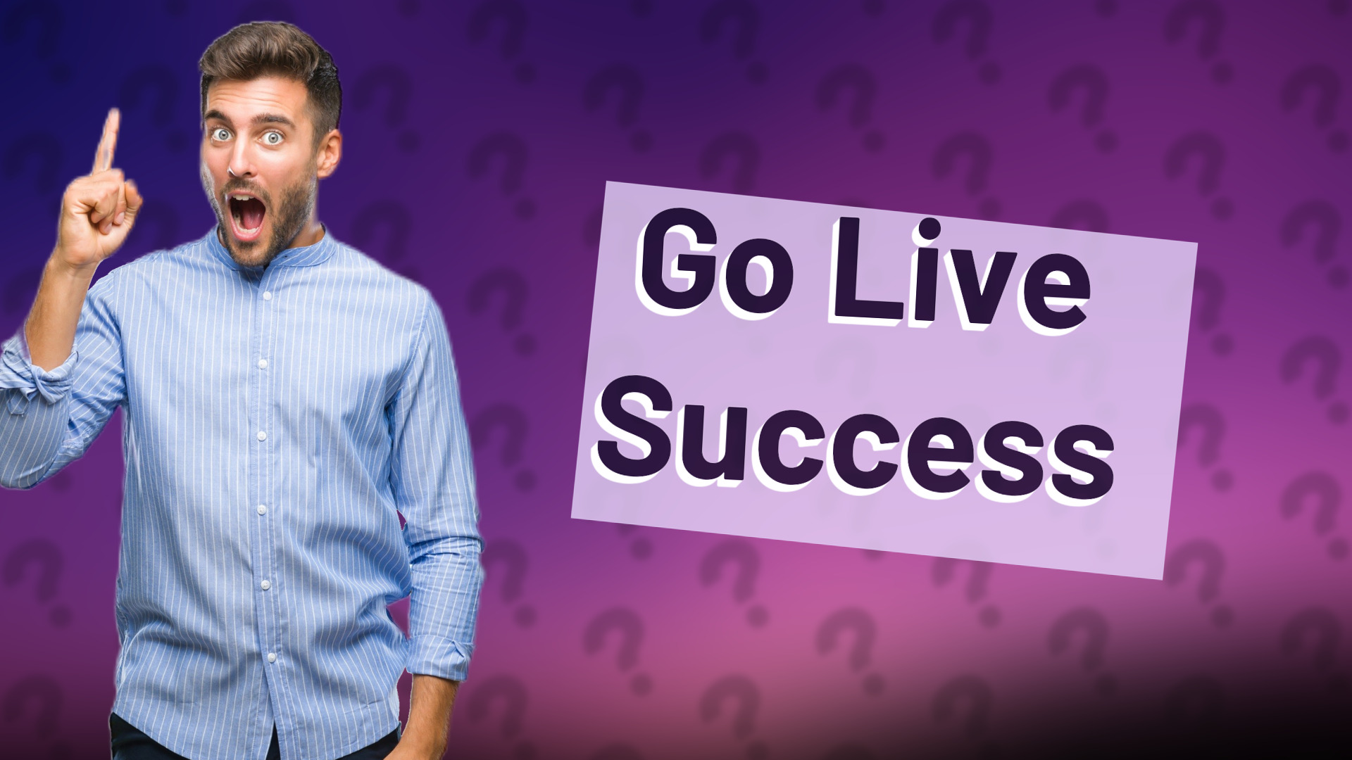 Go Live Success