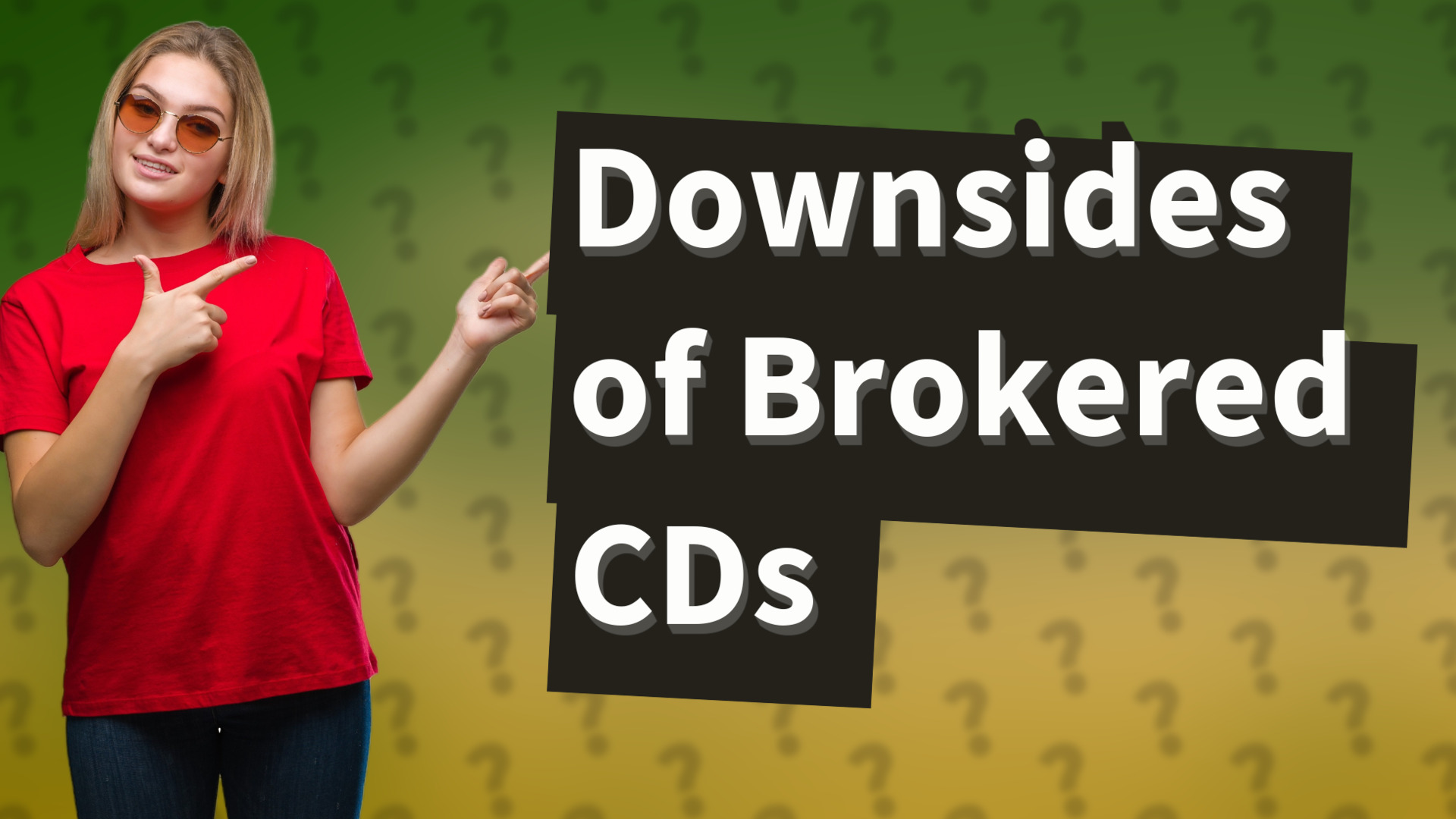 Downsides of Brokered CDs