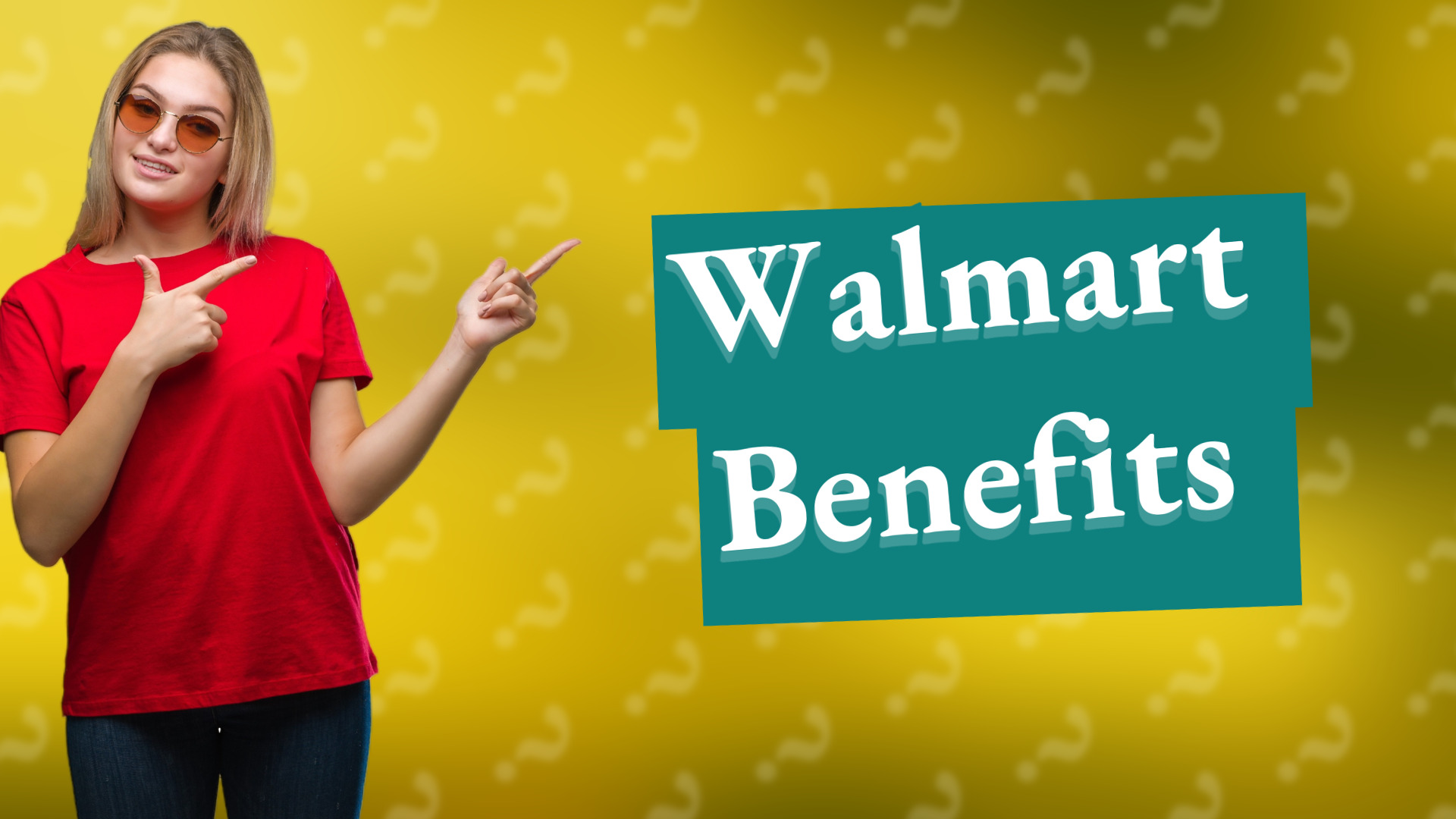 Walmart Benefits