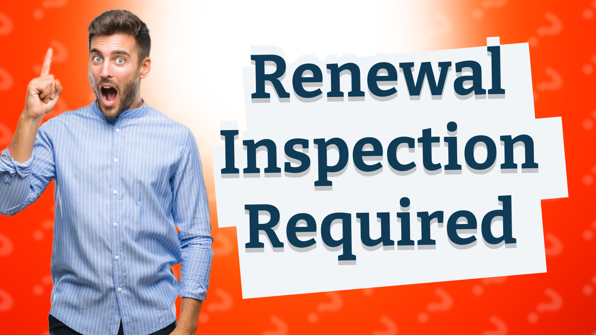 Renewal Inspection Required