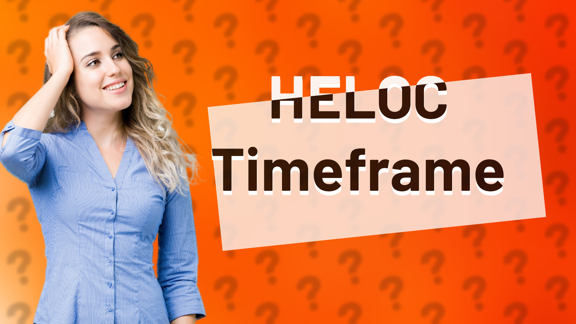 HELOC Timeframe