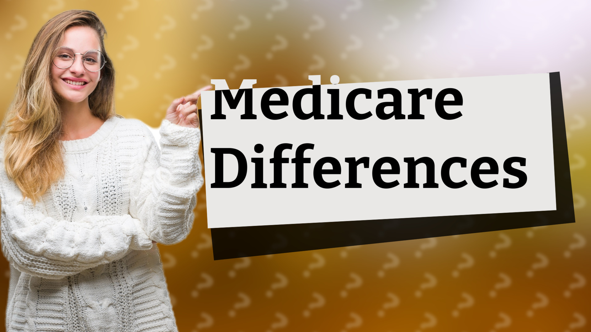 Medicare Differences