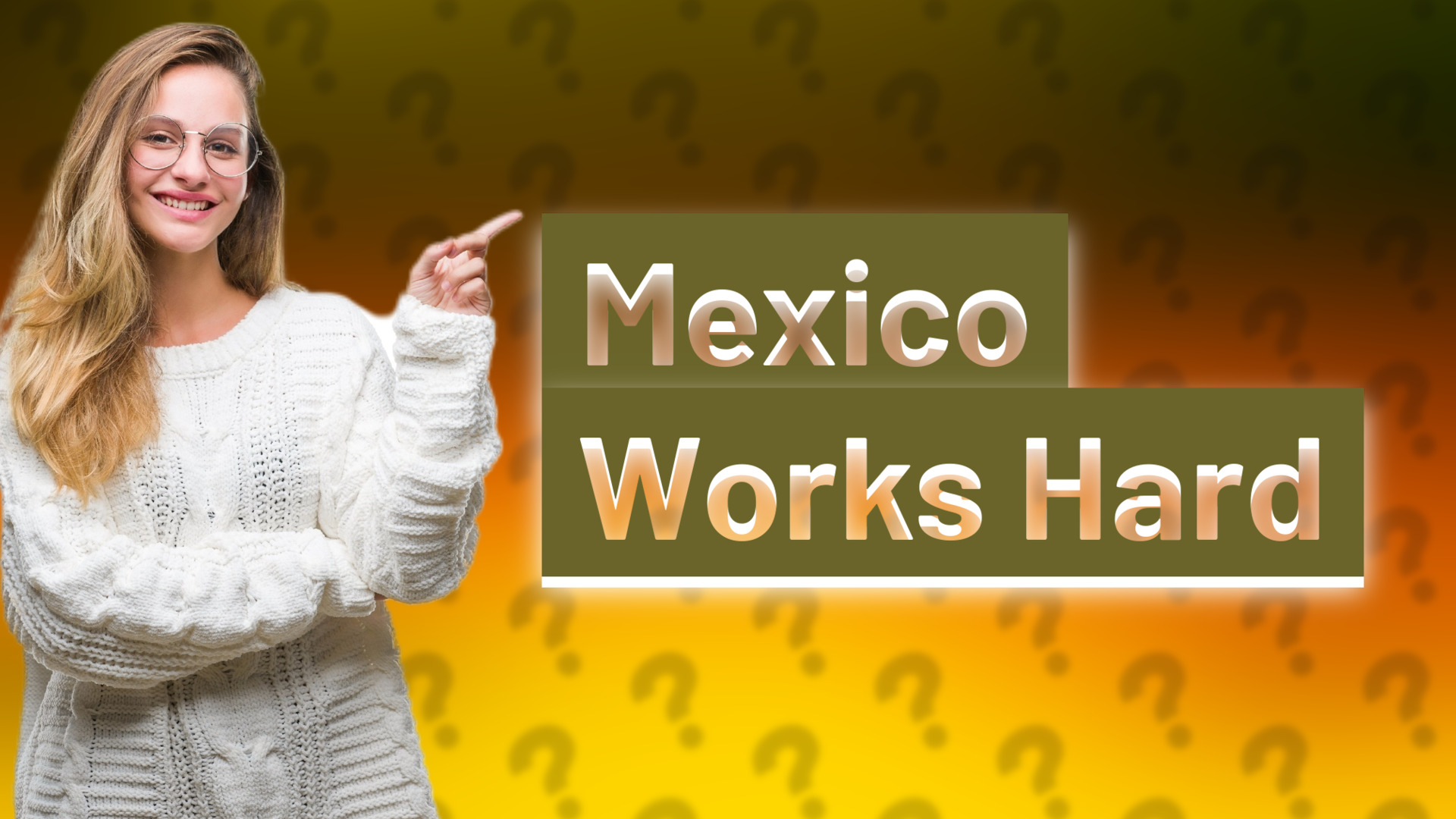 Mexico Works Hard