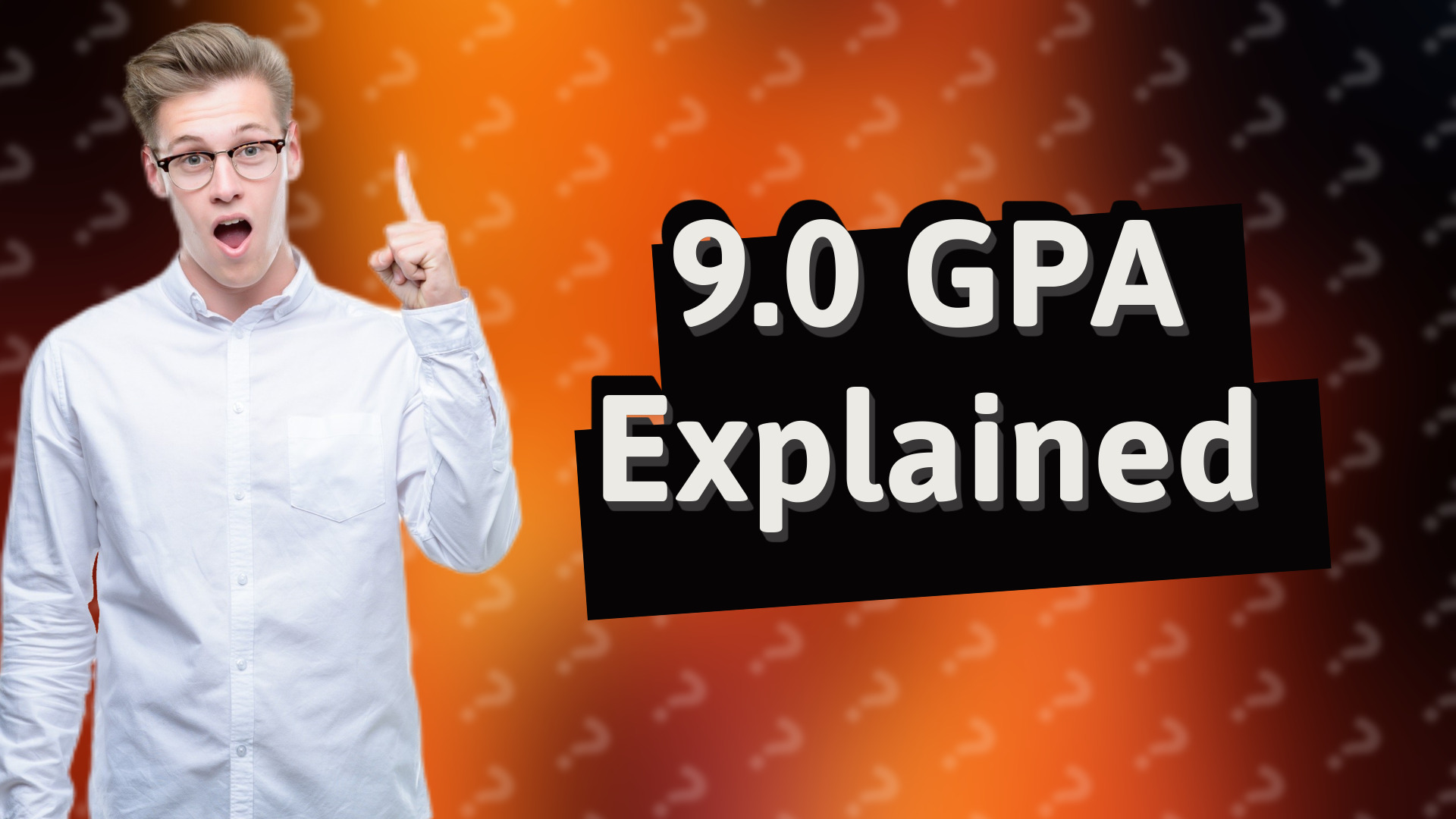 9.0 GPA Explained